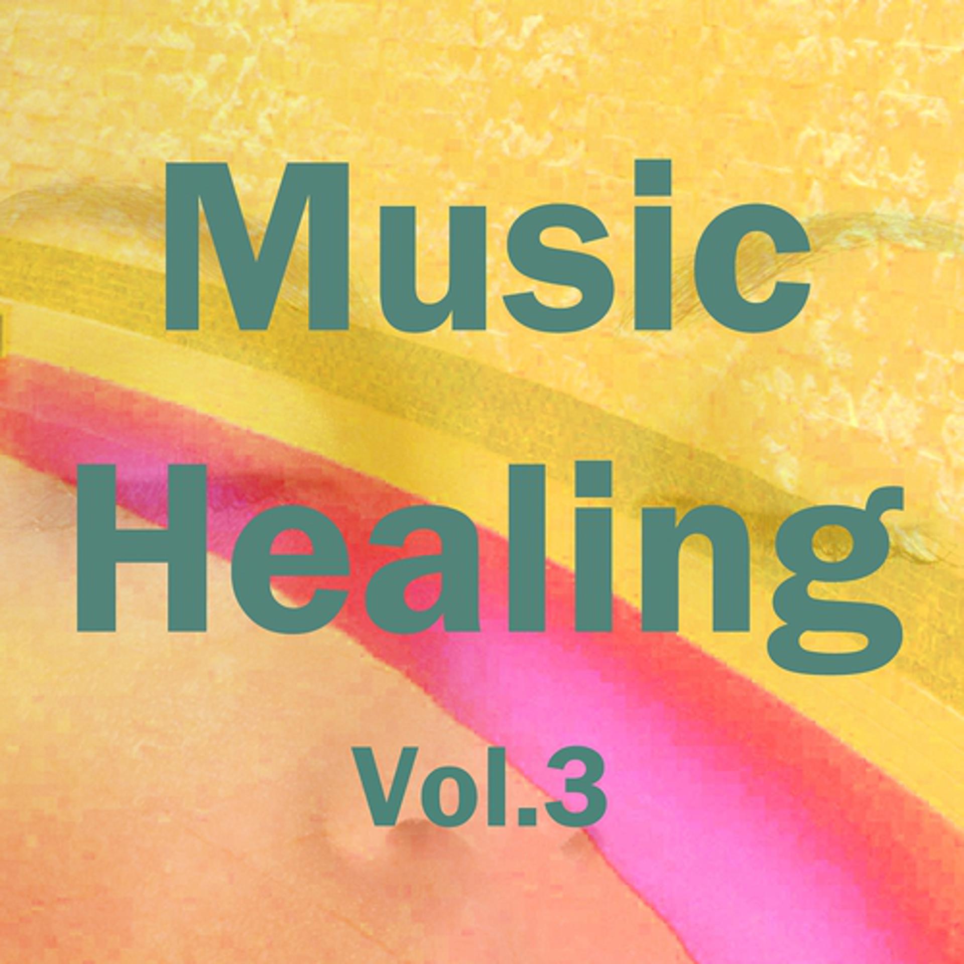 Постер альбома Music Healing, Vol. 3