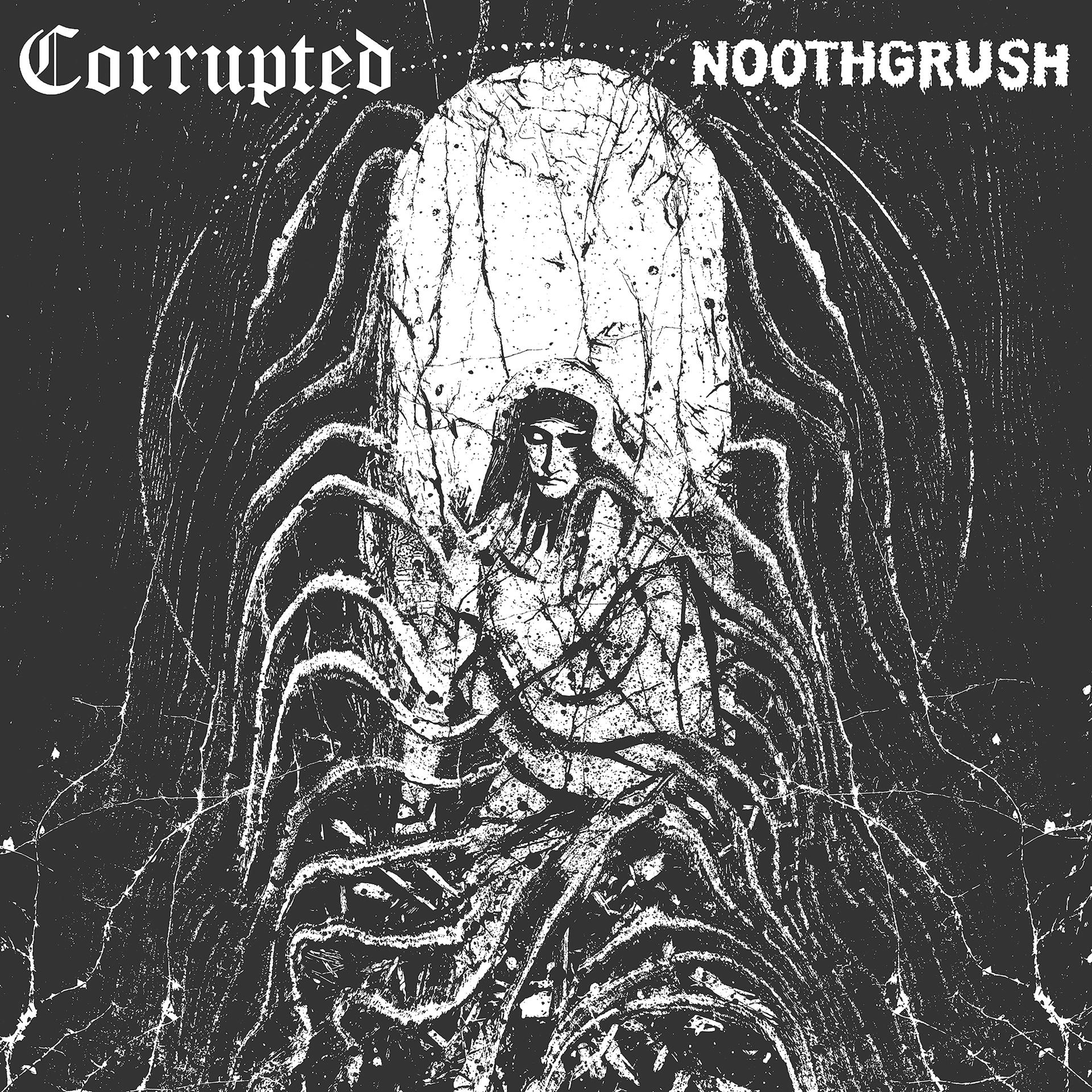 Постер альбома Noothgrush / Corrupted Split