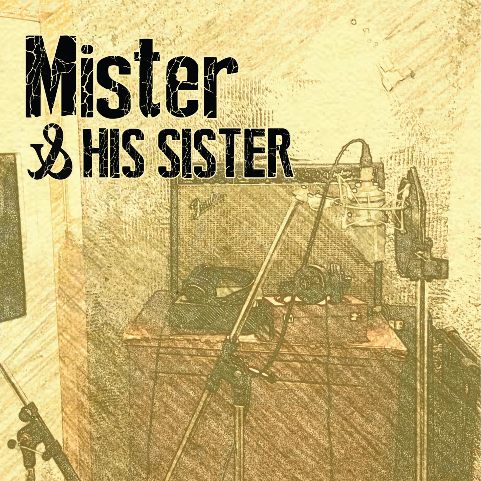 Постер альбома Mister & His Sister