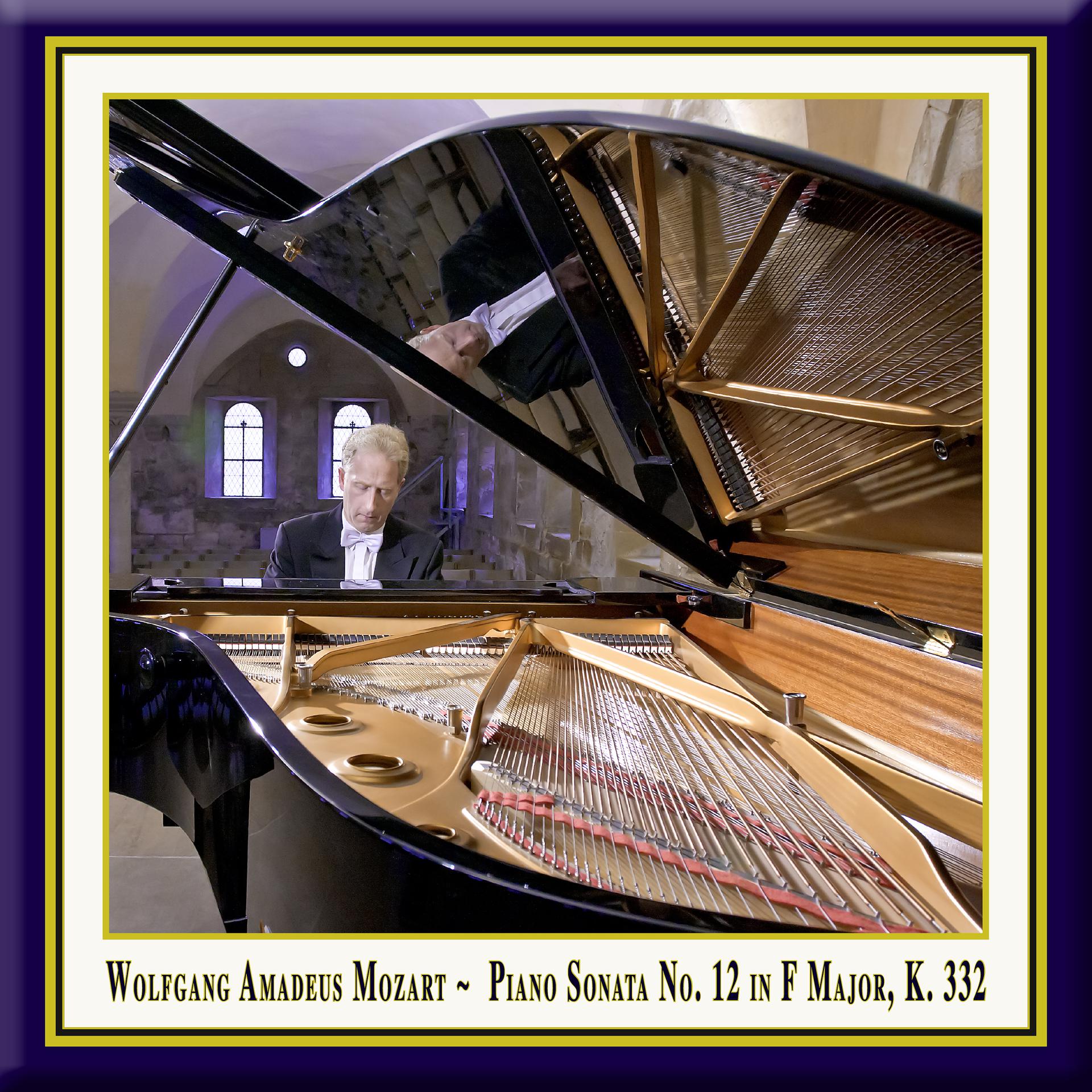 Постер альбома Mozart: Piano Sonata No. 12 in F Major, K. 332