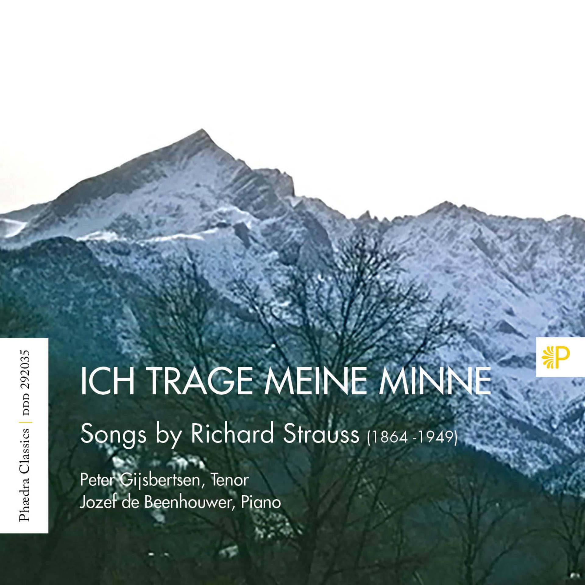 Постер альбома Ich Trage Meine Minne - Songs by Richard Strauss