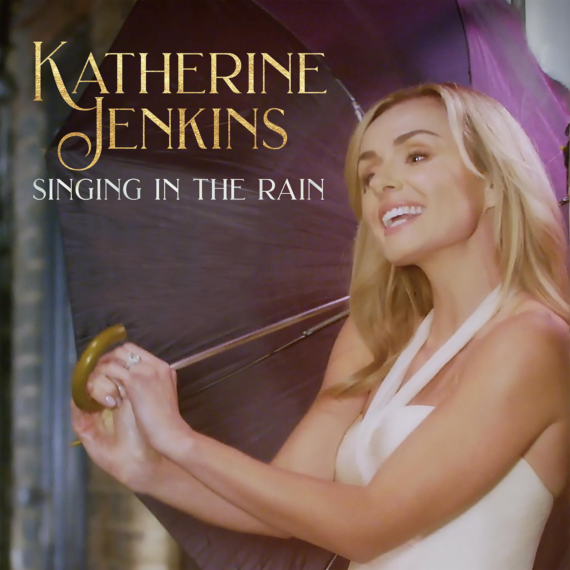Постер к треку Katherine Jenkins - Singin' In The Rain (From ''Singin' In The Rain'')