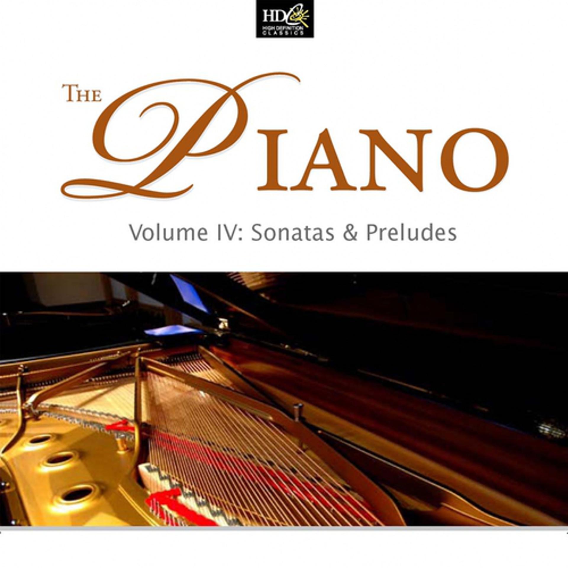 Постер альбома The Piano, Vol. 4: Sonatas And Preludes - Debussy, Brahms and Chopin
