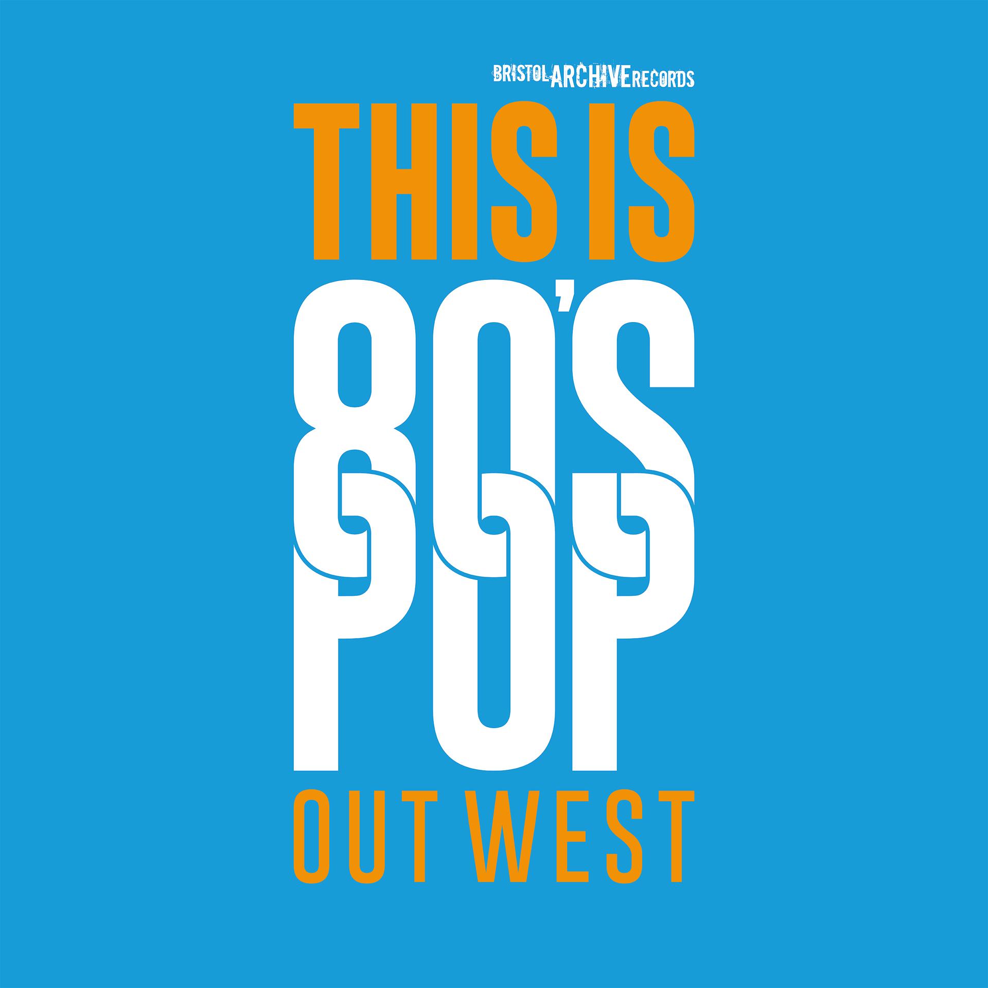 Постер альбома This Is 80's Pop (Out West)
