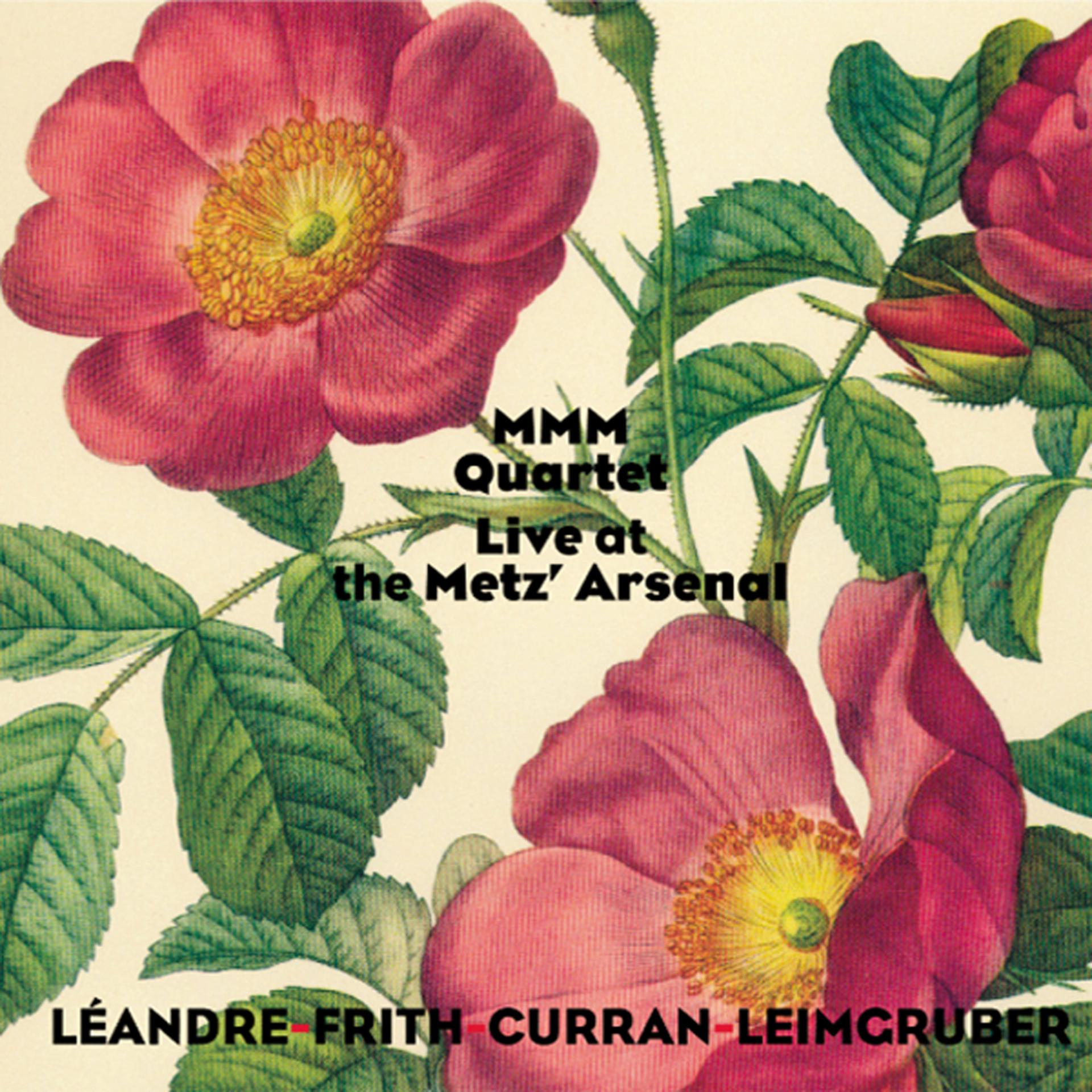 Постер альбома MMM Quartet - Live at the Metz' Arsenal