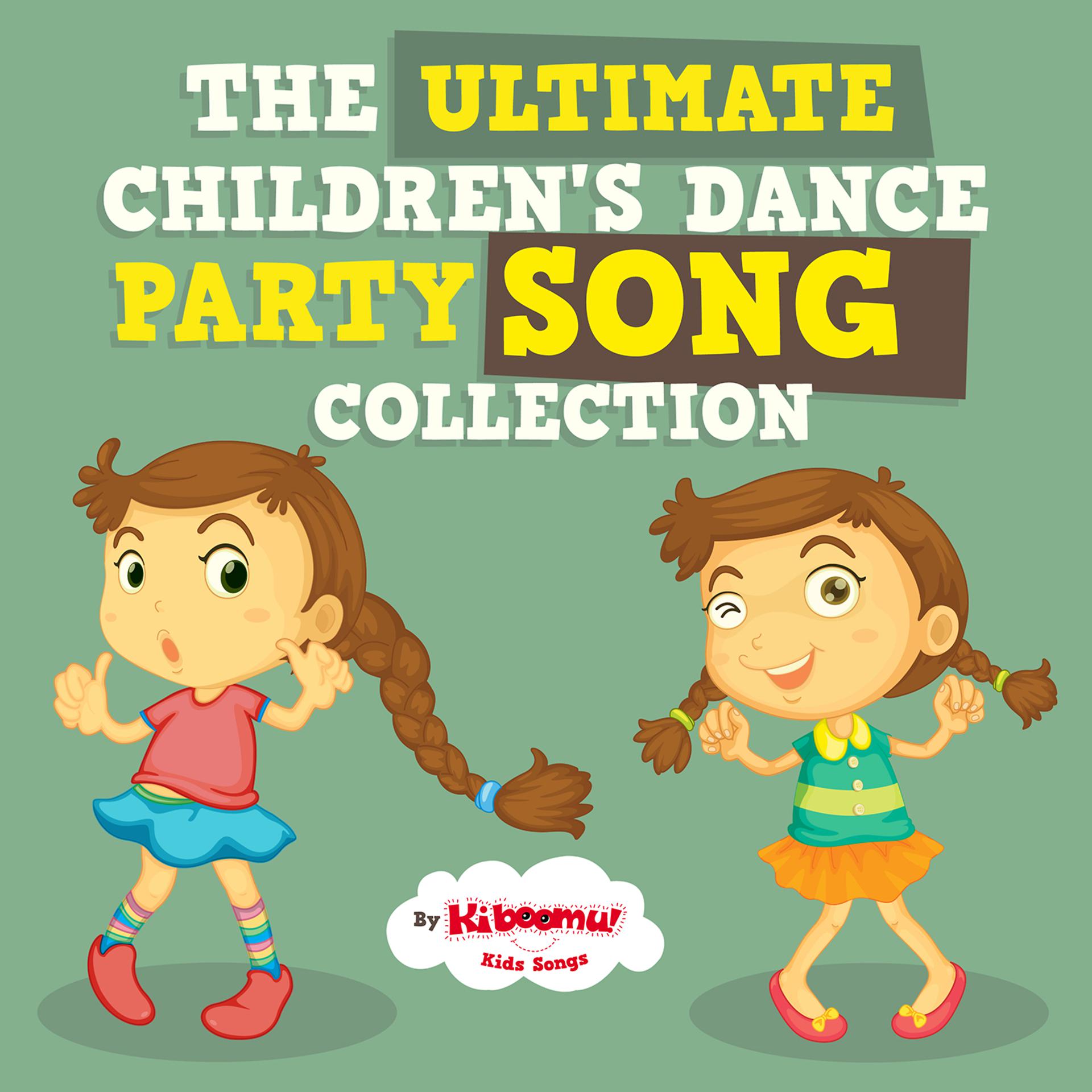 Постер альбома The Ultimate Children's Dance Party Song Collection