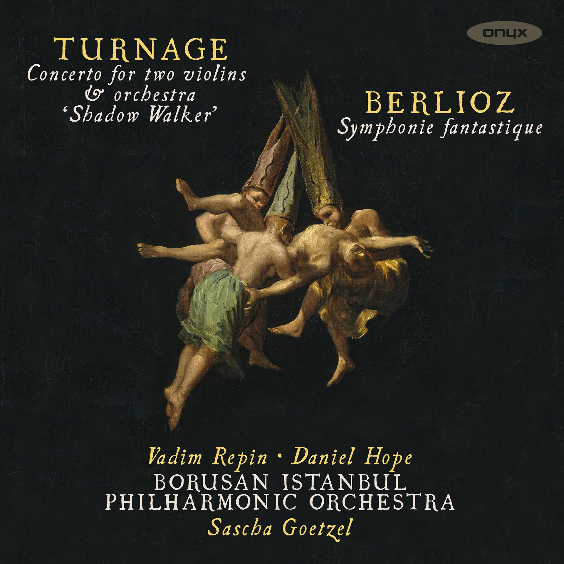 Постер альбома Turnage 'Shadow Walker' & Berlioz Symphonie Fantastique