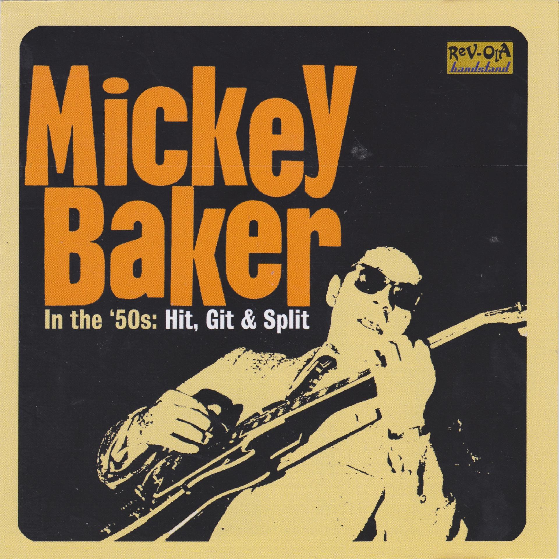 Постер альбома Hit, Git, And Split: Mickey Baker in The '50s
