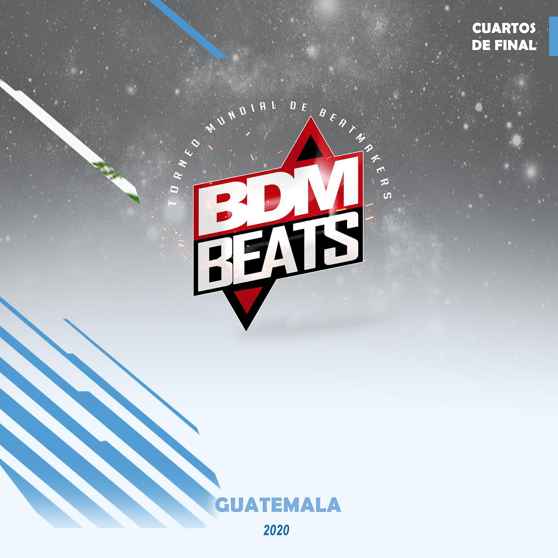 Постер альбома BDM BEATS Guatemala Cuartos de final 2020