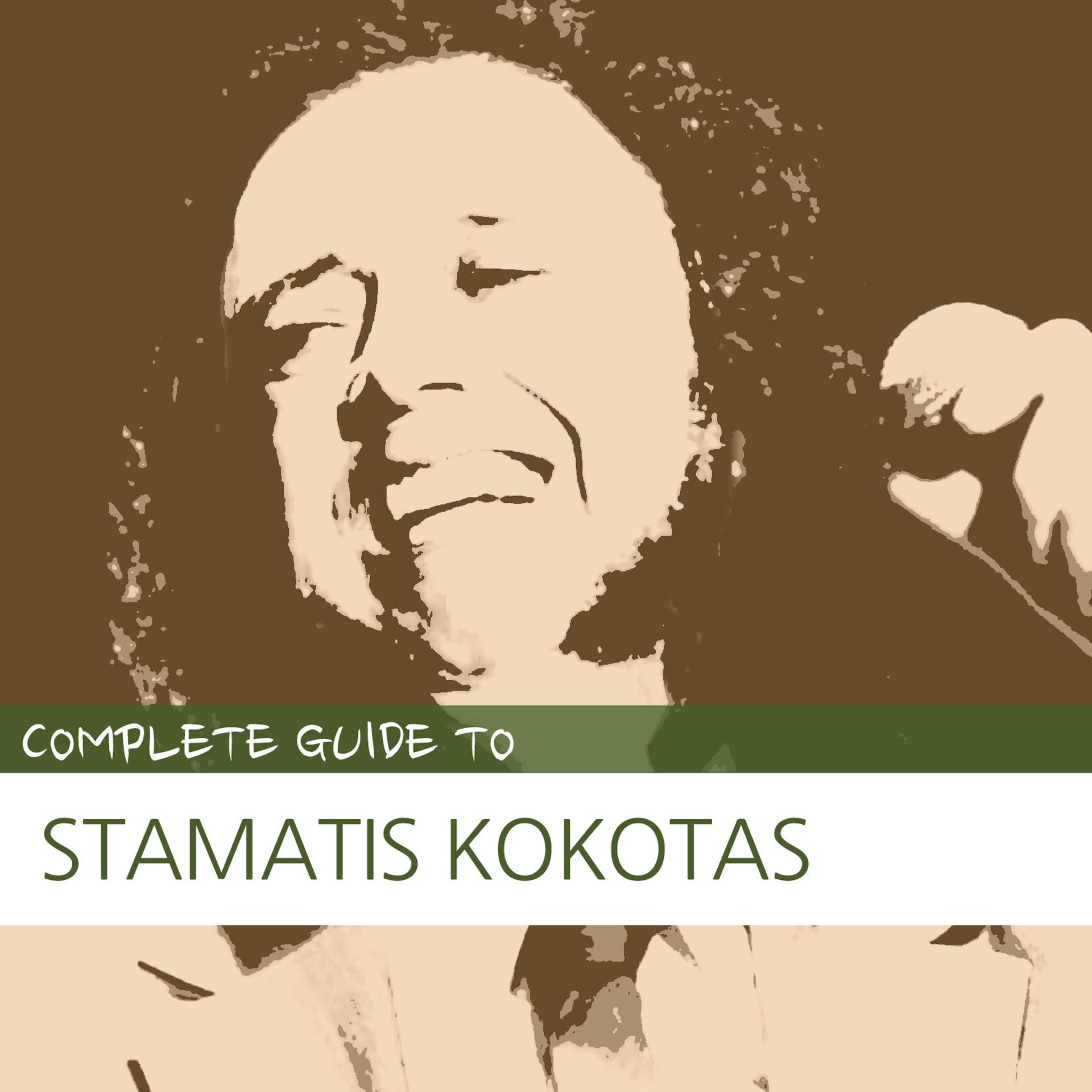 Постер альбома Complete Guide to Stamatis Kokotas
