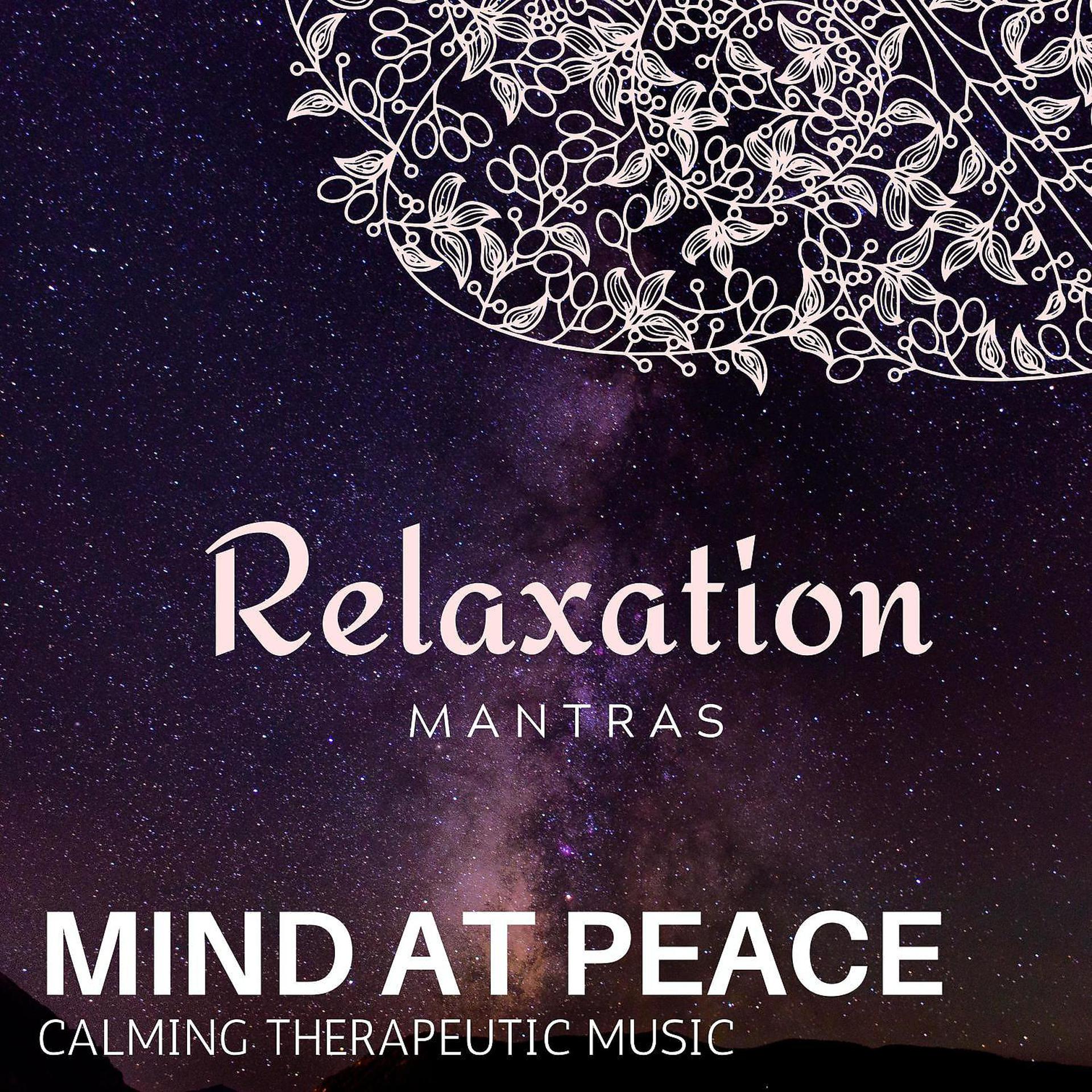 Постер альбома Mind at Peace - Calming Therapeutic Music