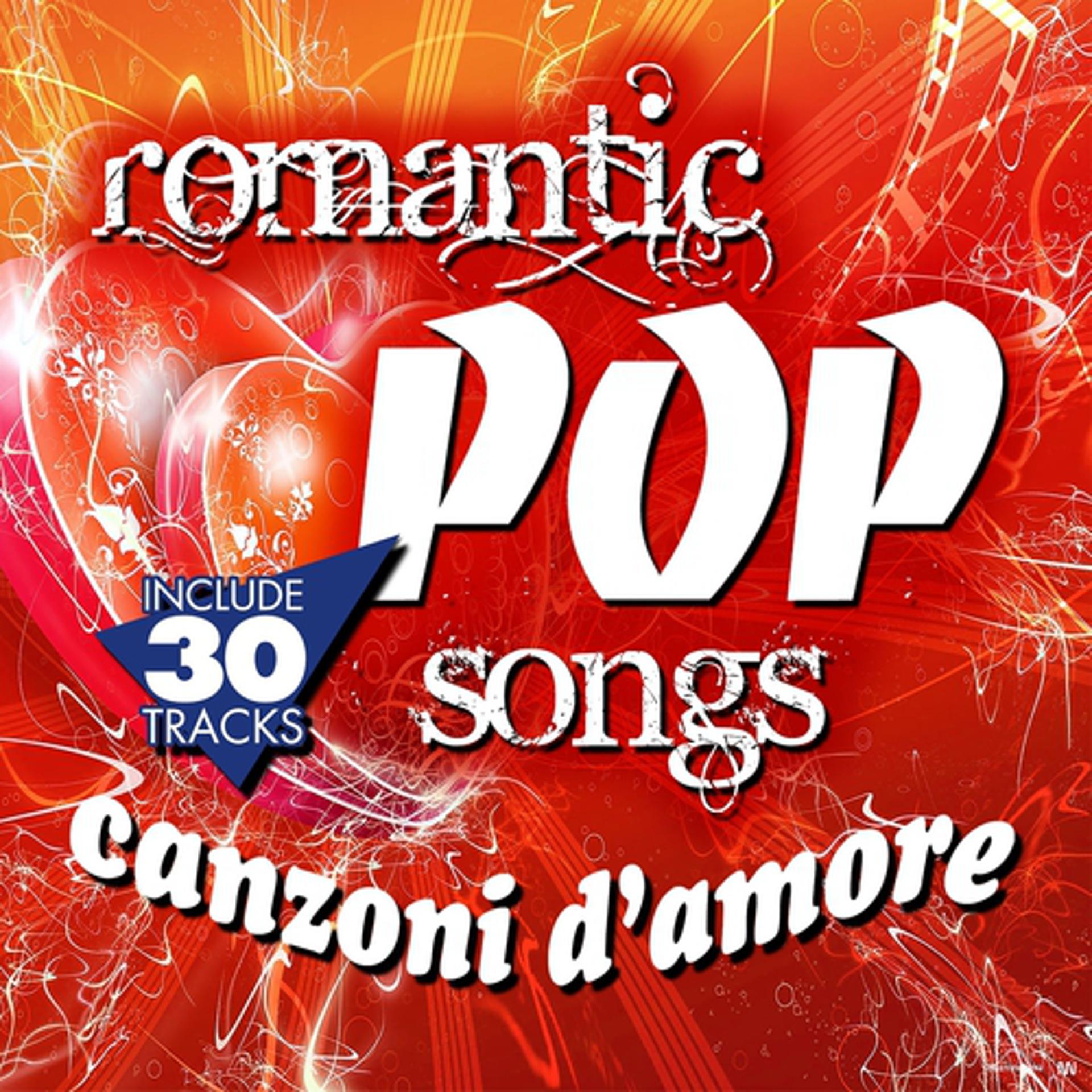Постер альбома Romantic Pop Songs (Canzoni d'amore)