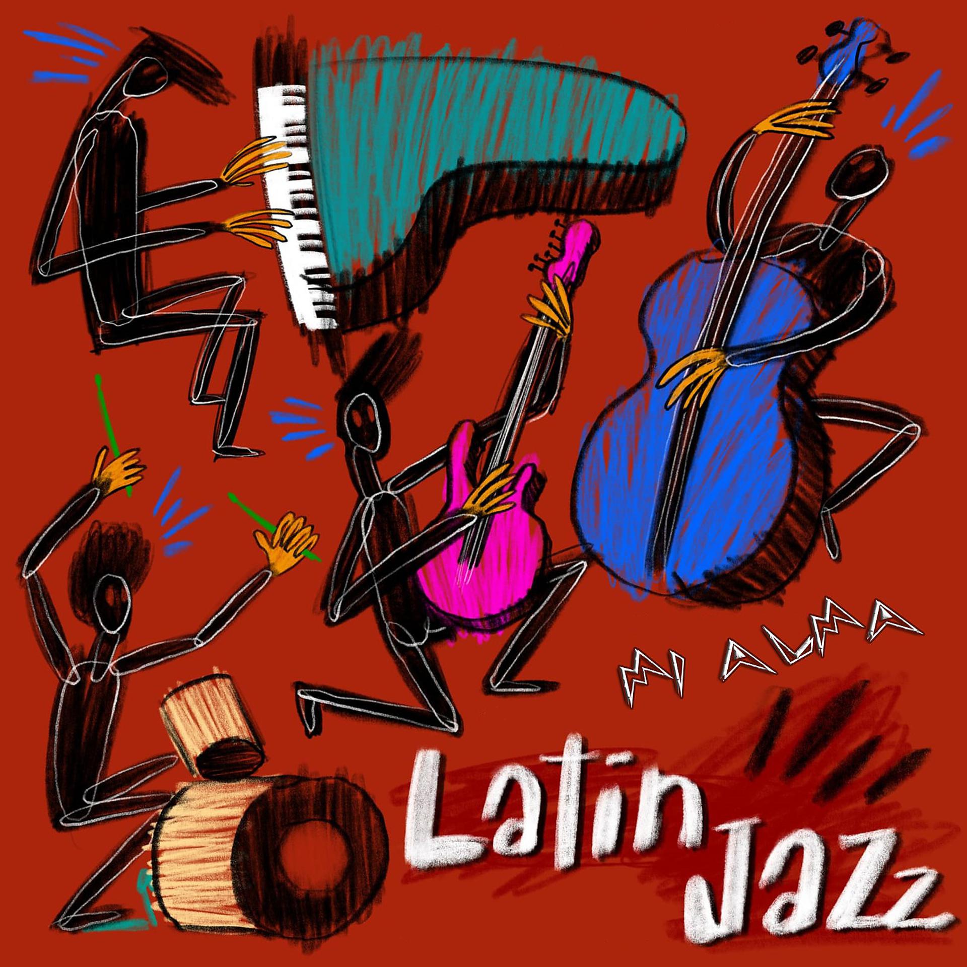 Постер альбома Mi Alma Latin Jazz