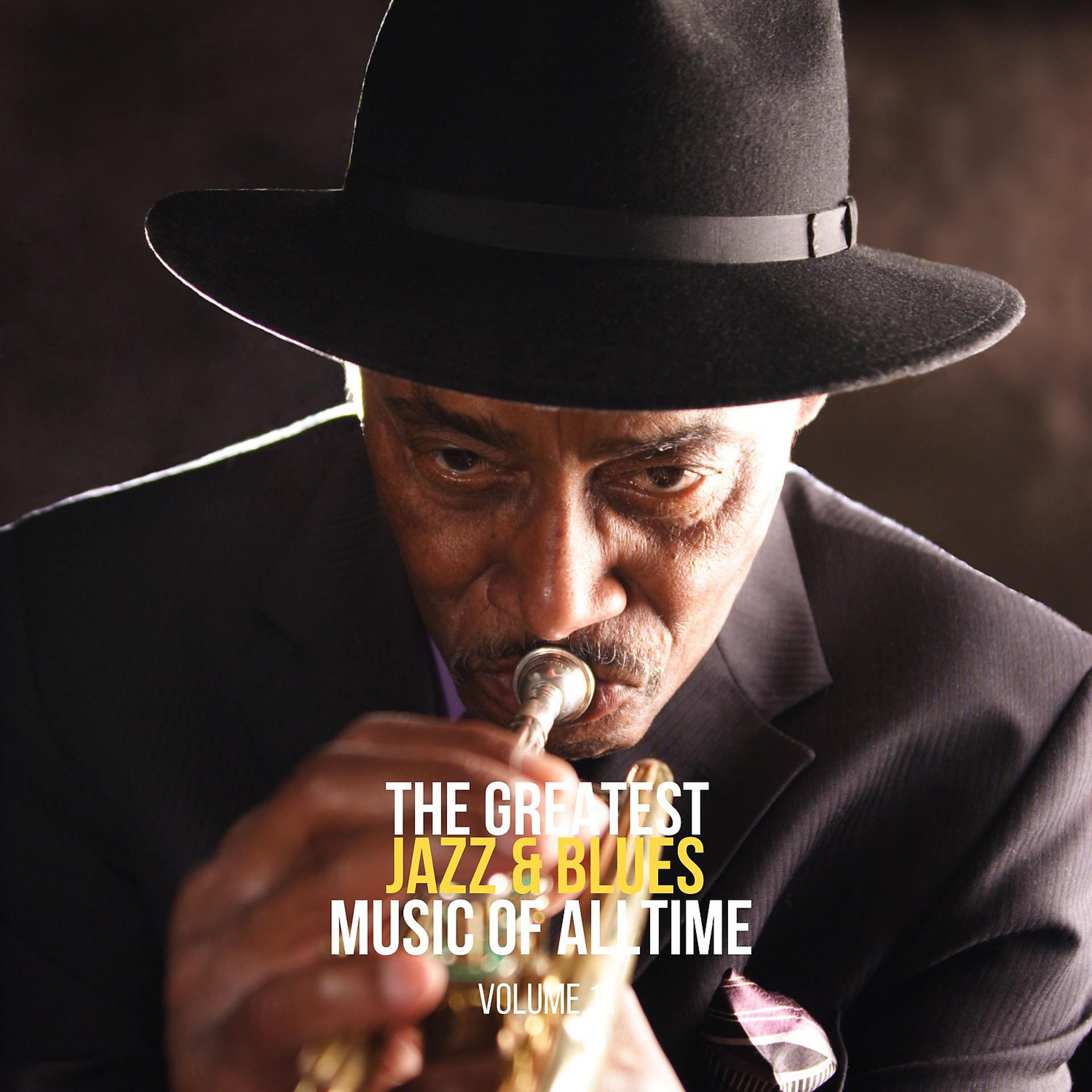 Постер альбома The Greatest Jazz & Blues Music of Alltime, Vol. 11
