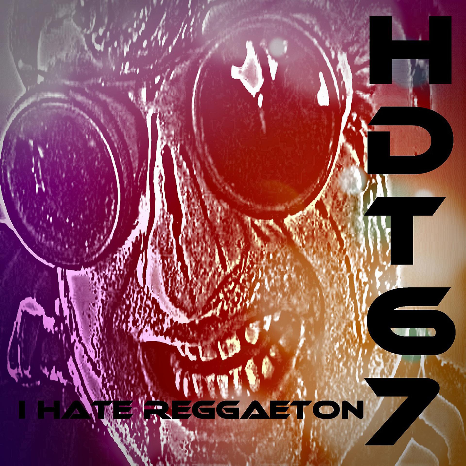Постер альбома I Hate Reggaeton