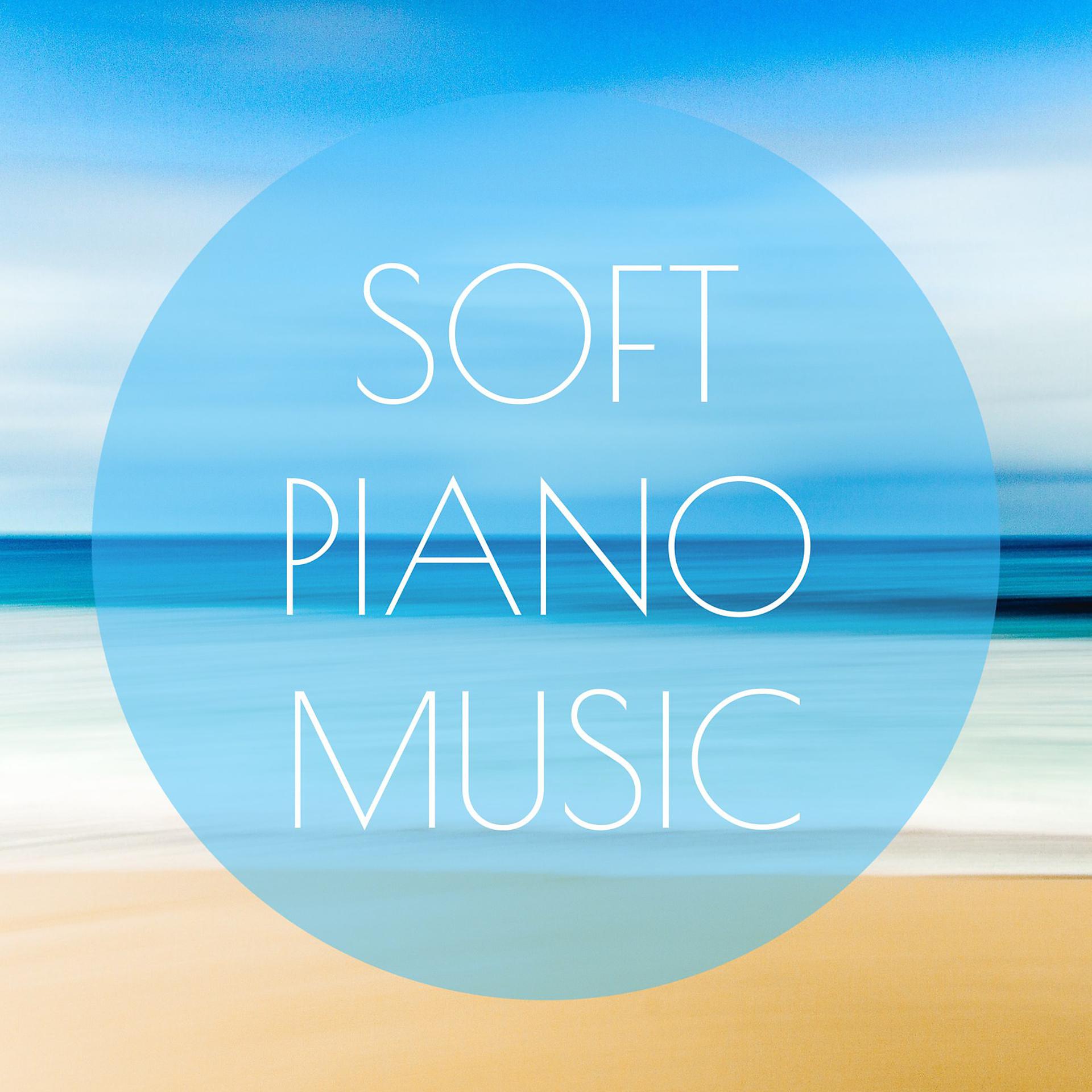 Постер альбома Soft Piano Music