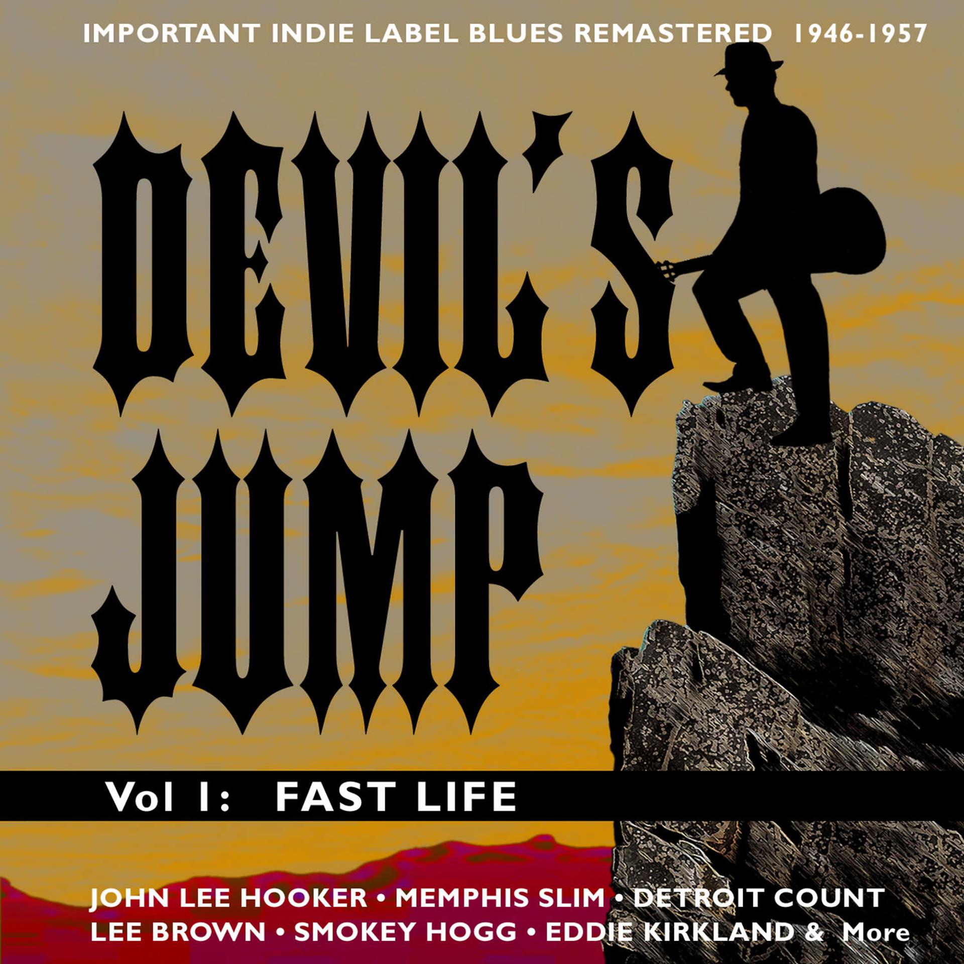 Постер альбома The Devil's Jump Vol 1 Fast Life