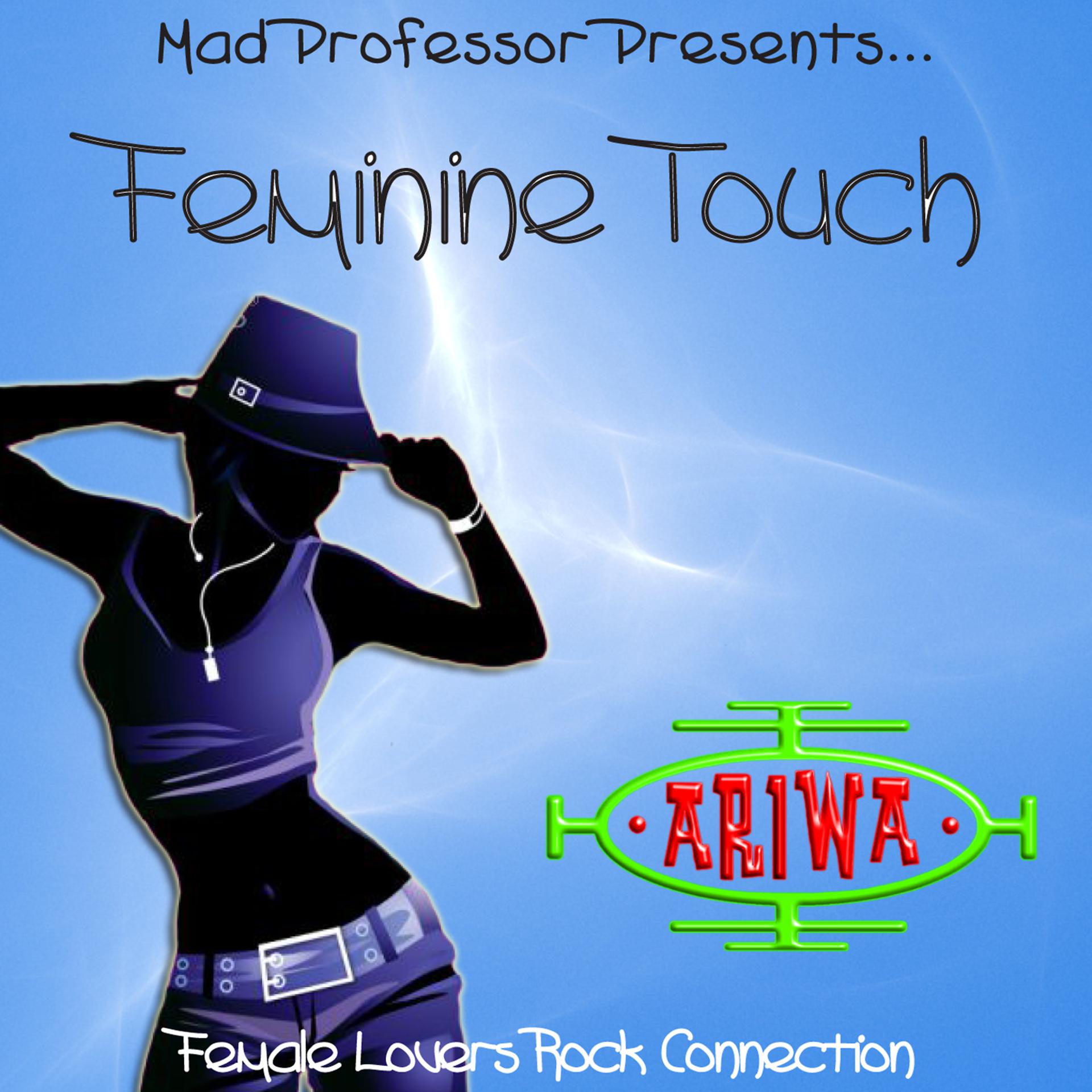 Постер альбома Mad Professor Presents… Feminine Touch
