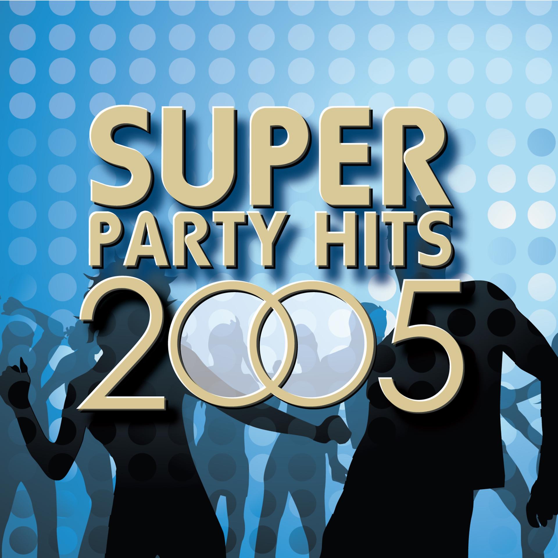 Постер альбома Super Party Hits 2005