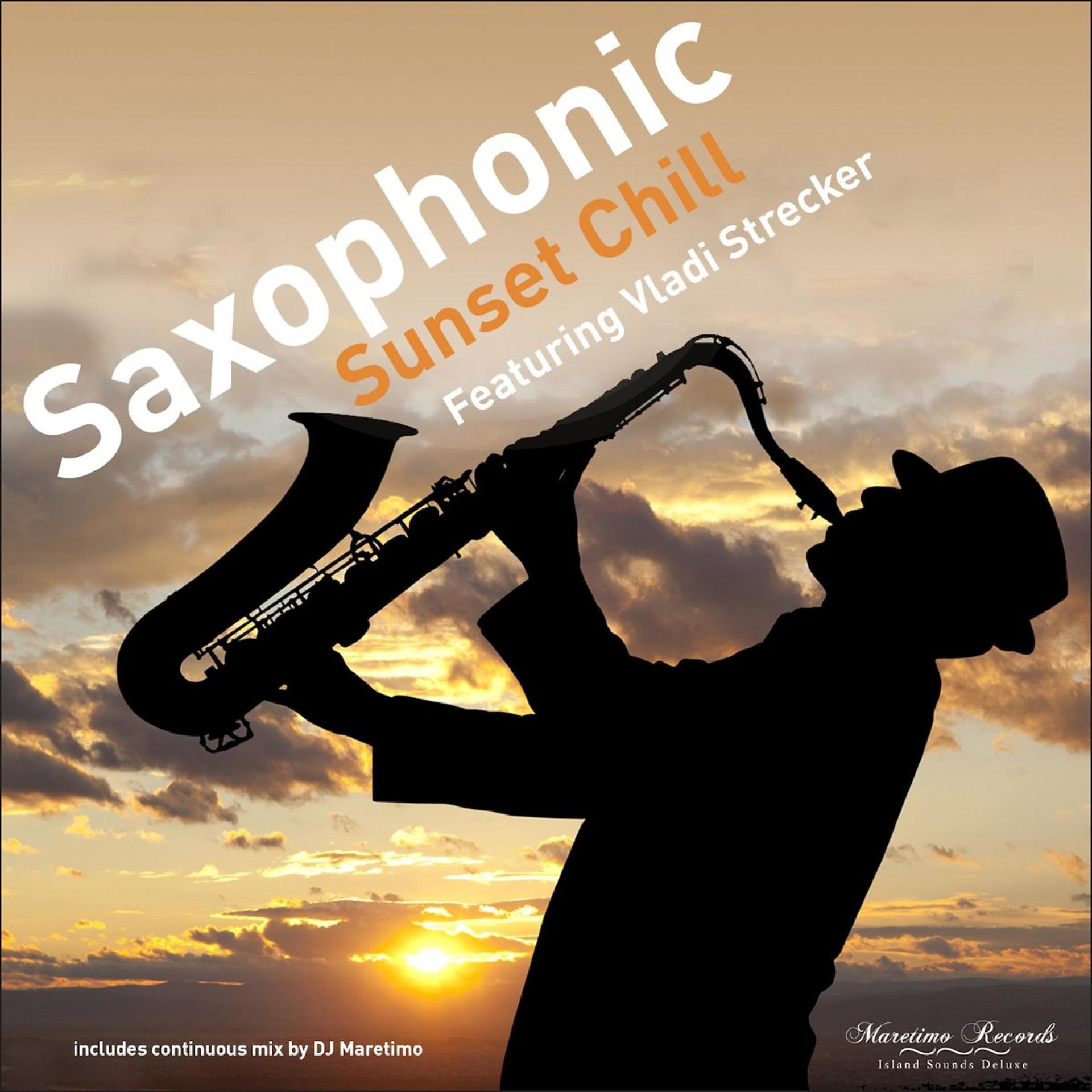 Постер альбома Saxophonic Sunset Chill - Saxophone Lounge Music