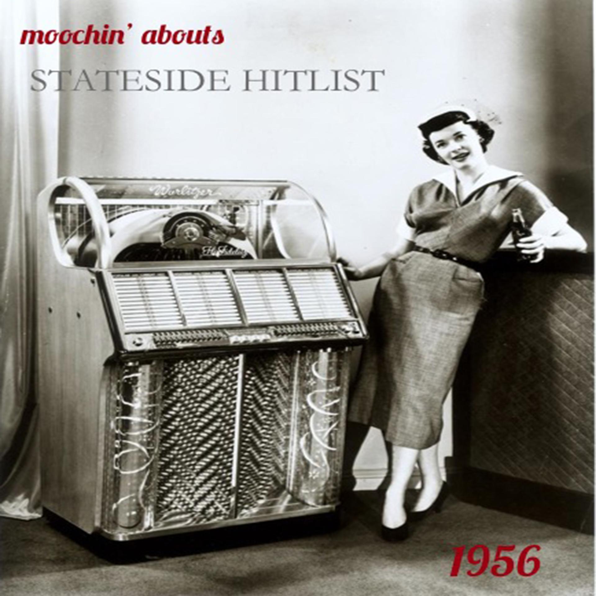 Постер альбома Moochin' Abouts Stateside Hitlist 1956