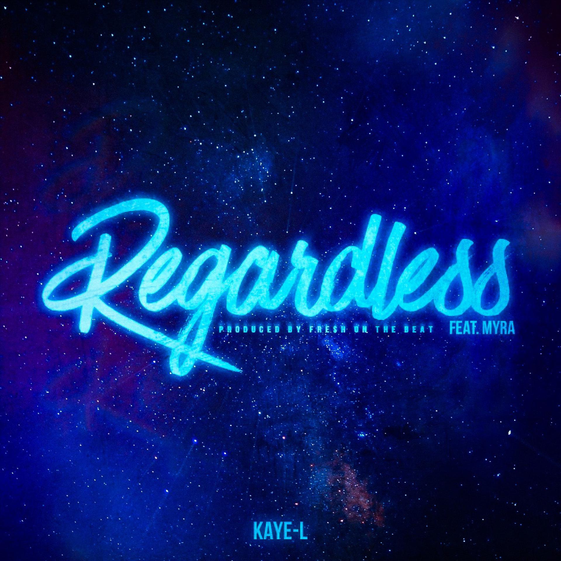 Постер альбома Regardless (feat. Myra)