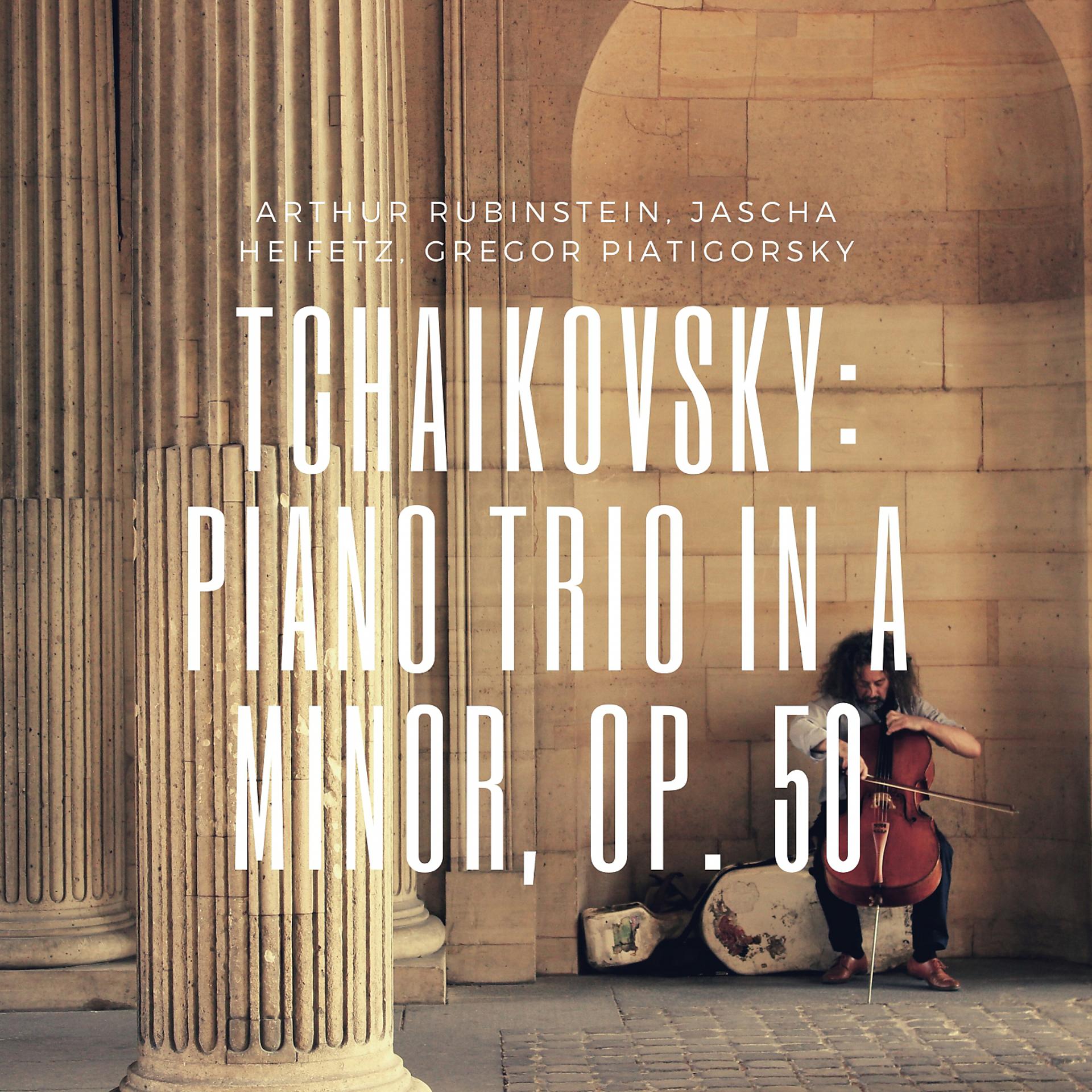 Постер альбома Tchaikovsky: Piano Trio in A Minor, Op. 50