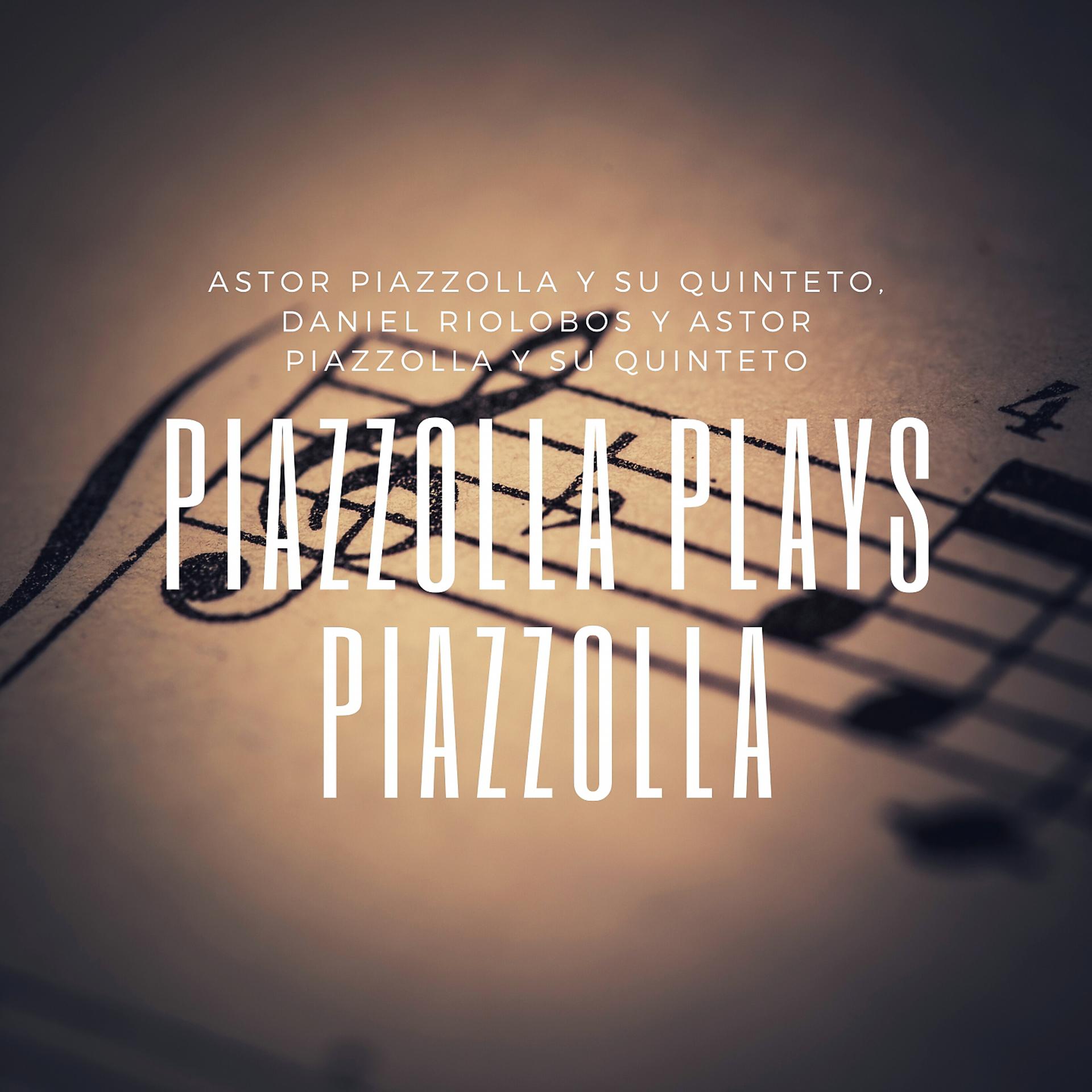 Постер альбома Piazzolla plays Piazzolla