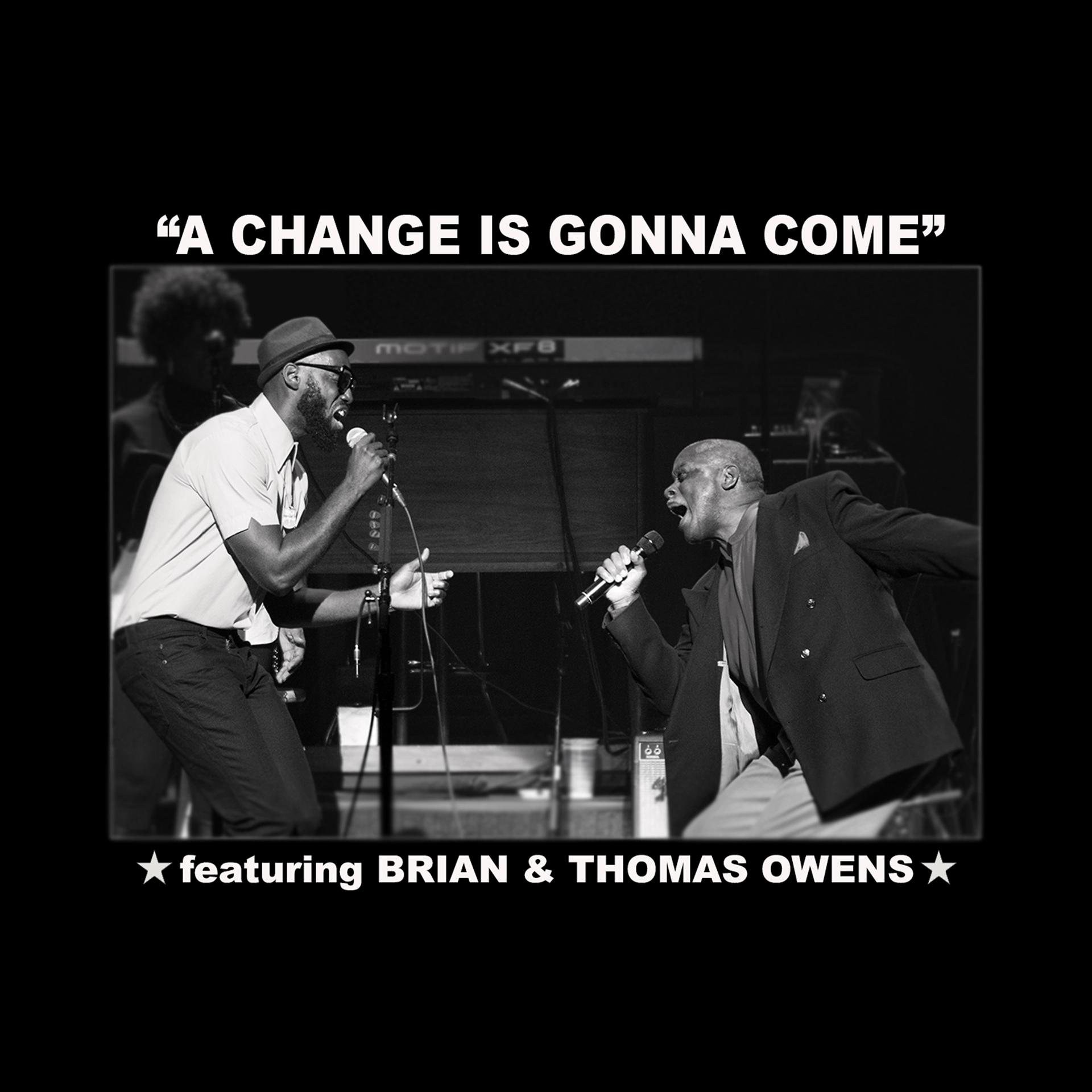 Постер альбома A Change is Gonna Come Feat. Thomas Owens