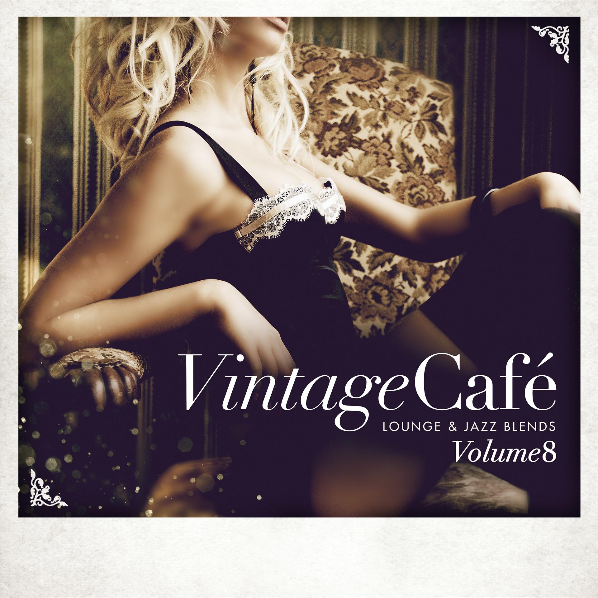 Постер альбома Vintage Café - Lounge & Jazz Blends (Special Selection), Pt. 8