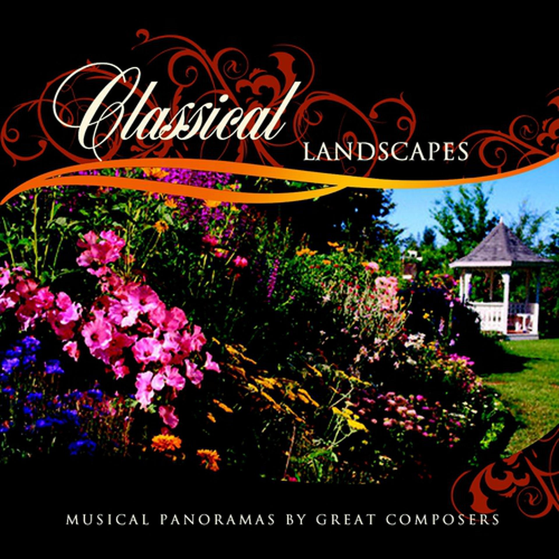 Постер альбома Famous Classical Landscapes. Musical Panoramas by Great Composers