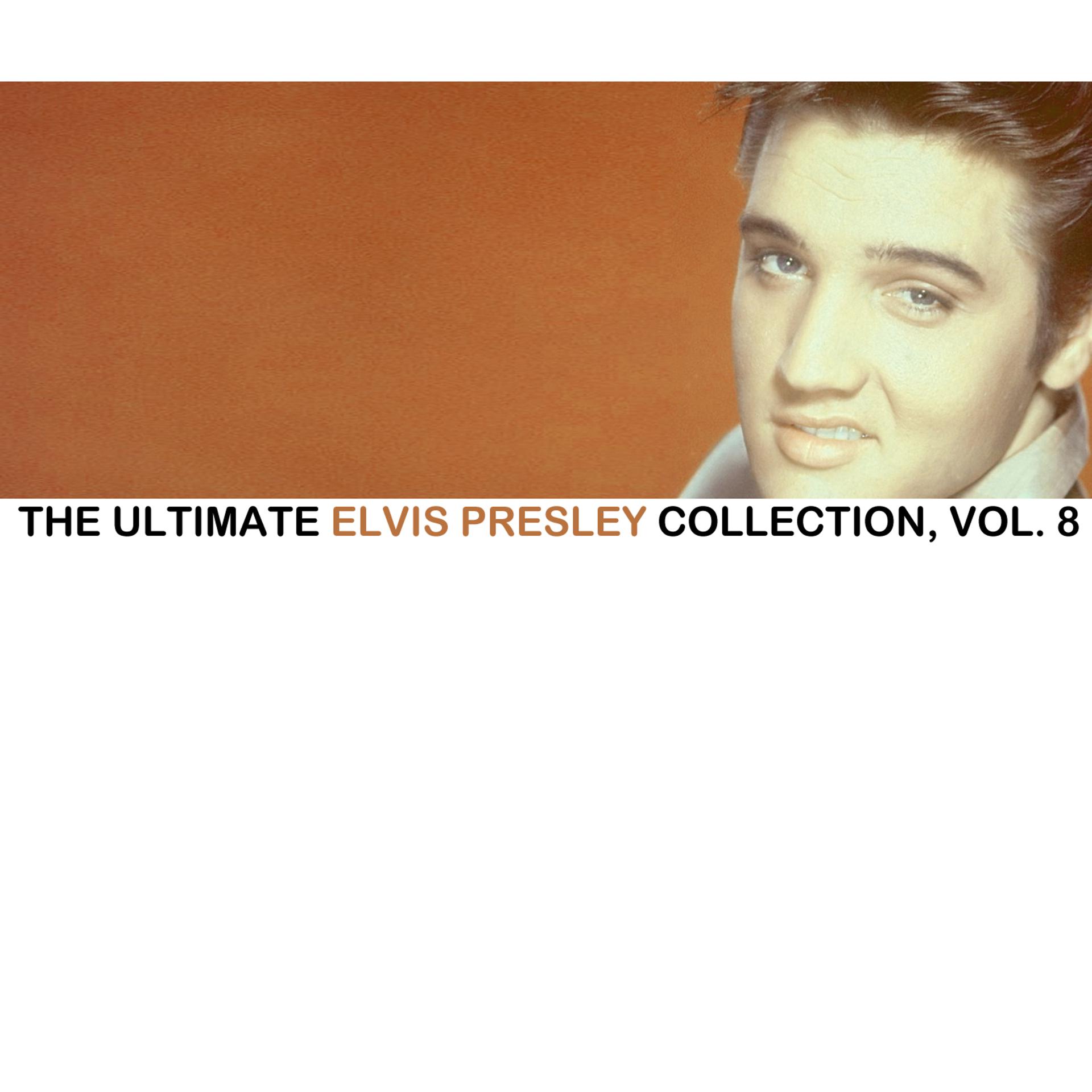 Постер альбома The Ultimate Elvis Collection, Vol. 8