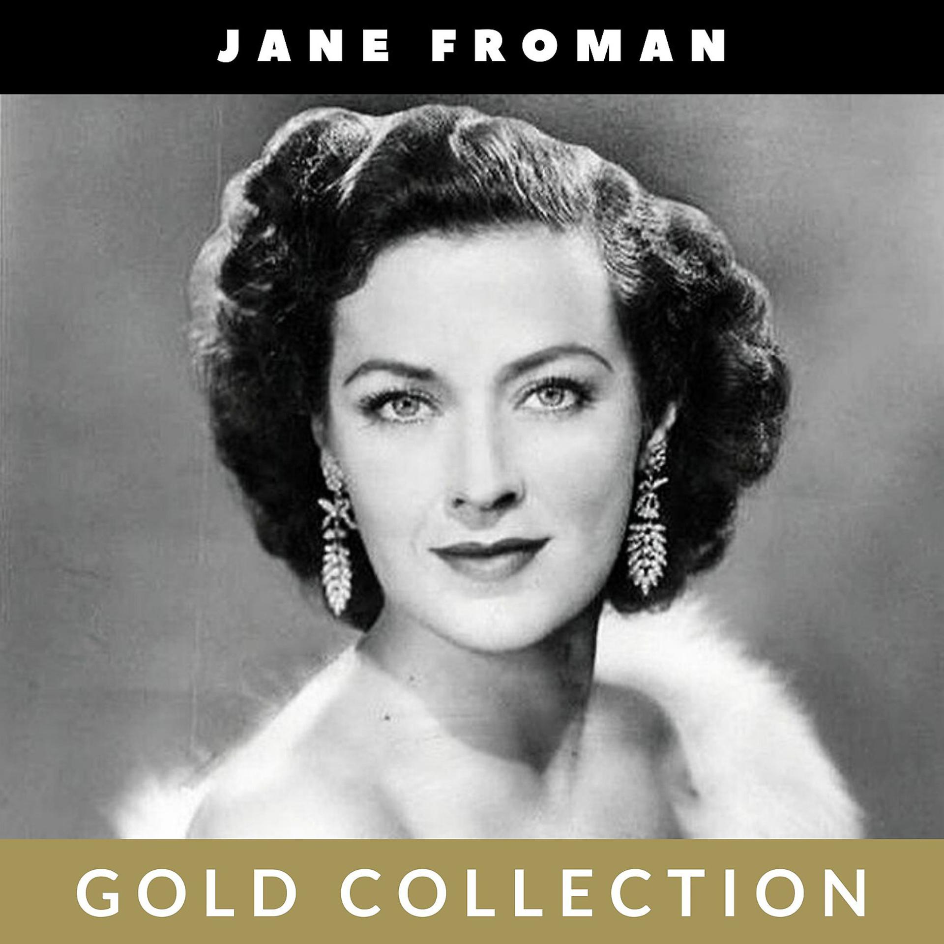 Постер альбома Jane Froman - Gold Collection