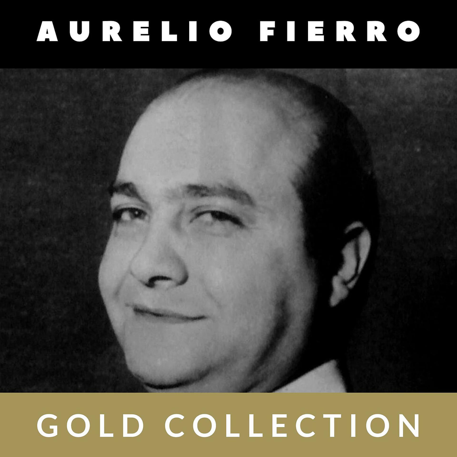 Постер альбома Aurelio Fierro - Gold Collection