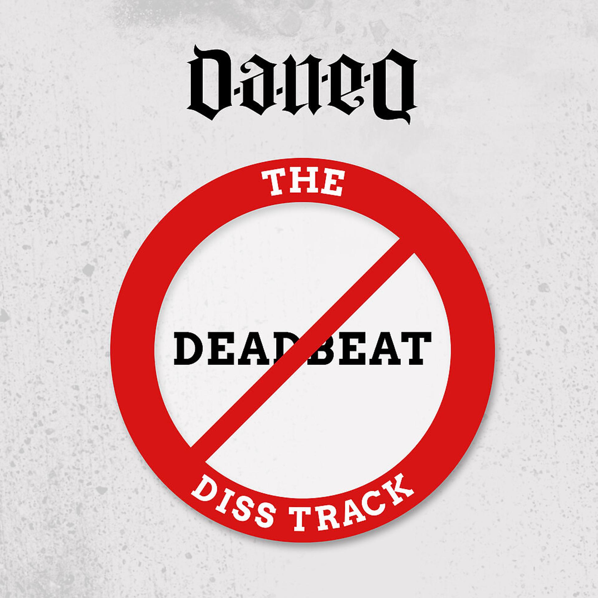 Постер альбома The Deadbeat Diss Track