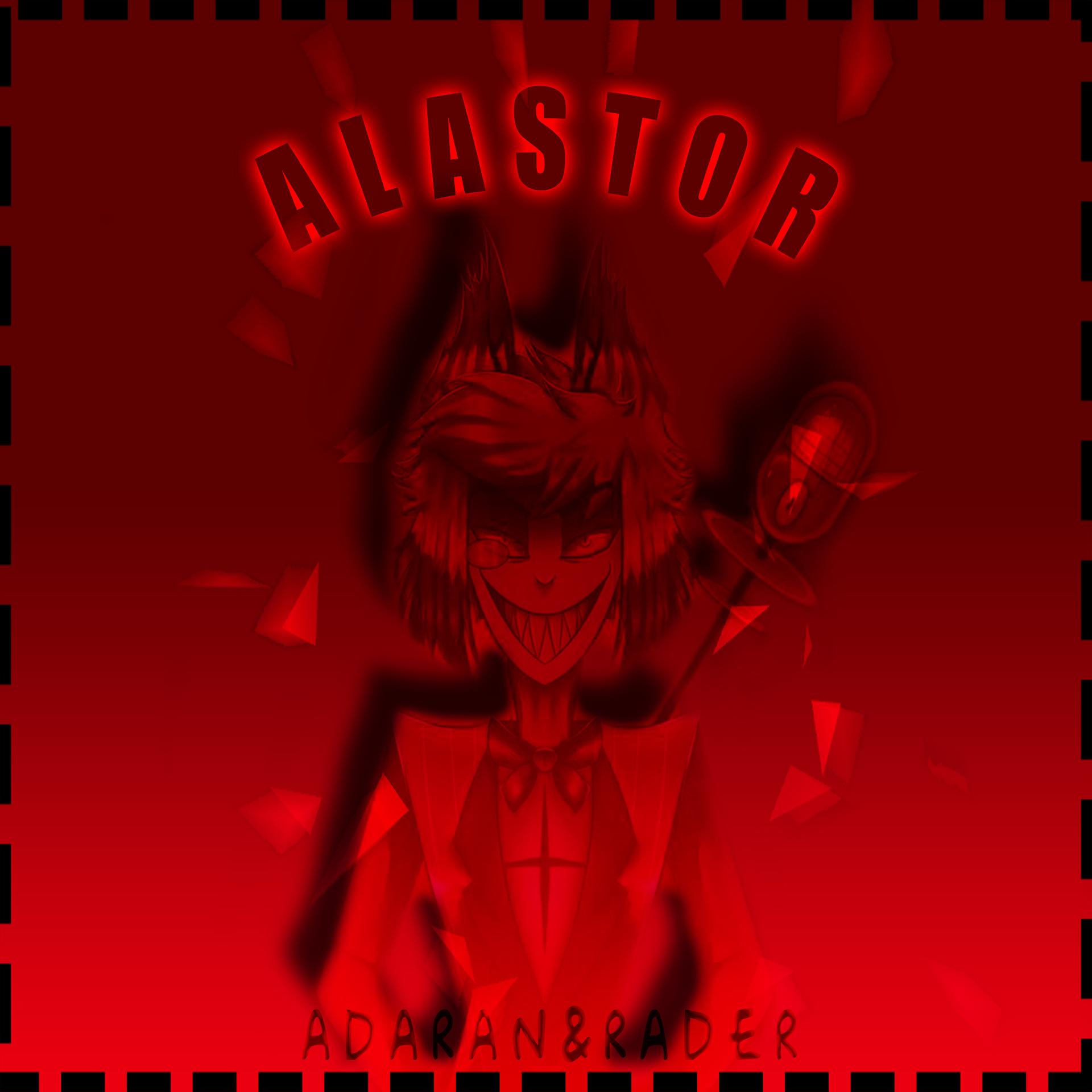 Постер альбома Alastor (feat. Dr. Rader)