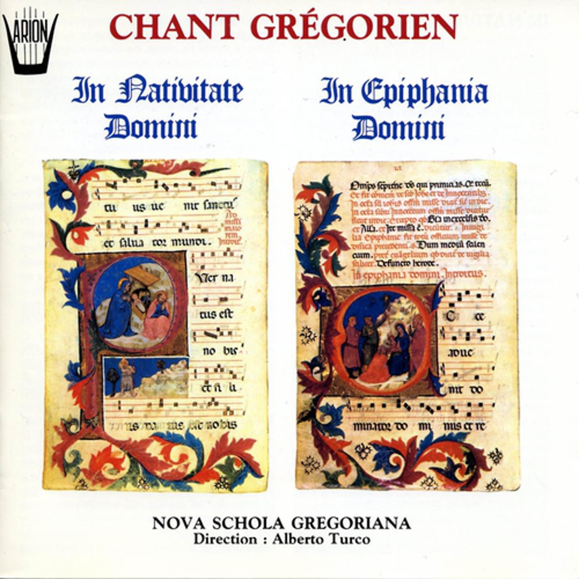 Постер альбома Chant Grégorien : In Nativitate Domini - In Epiphania Domini