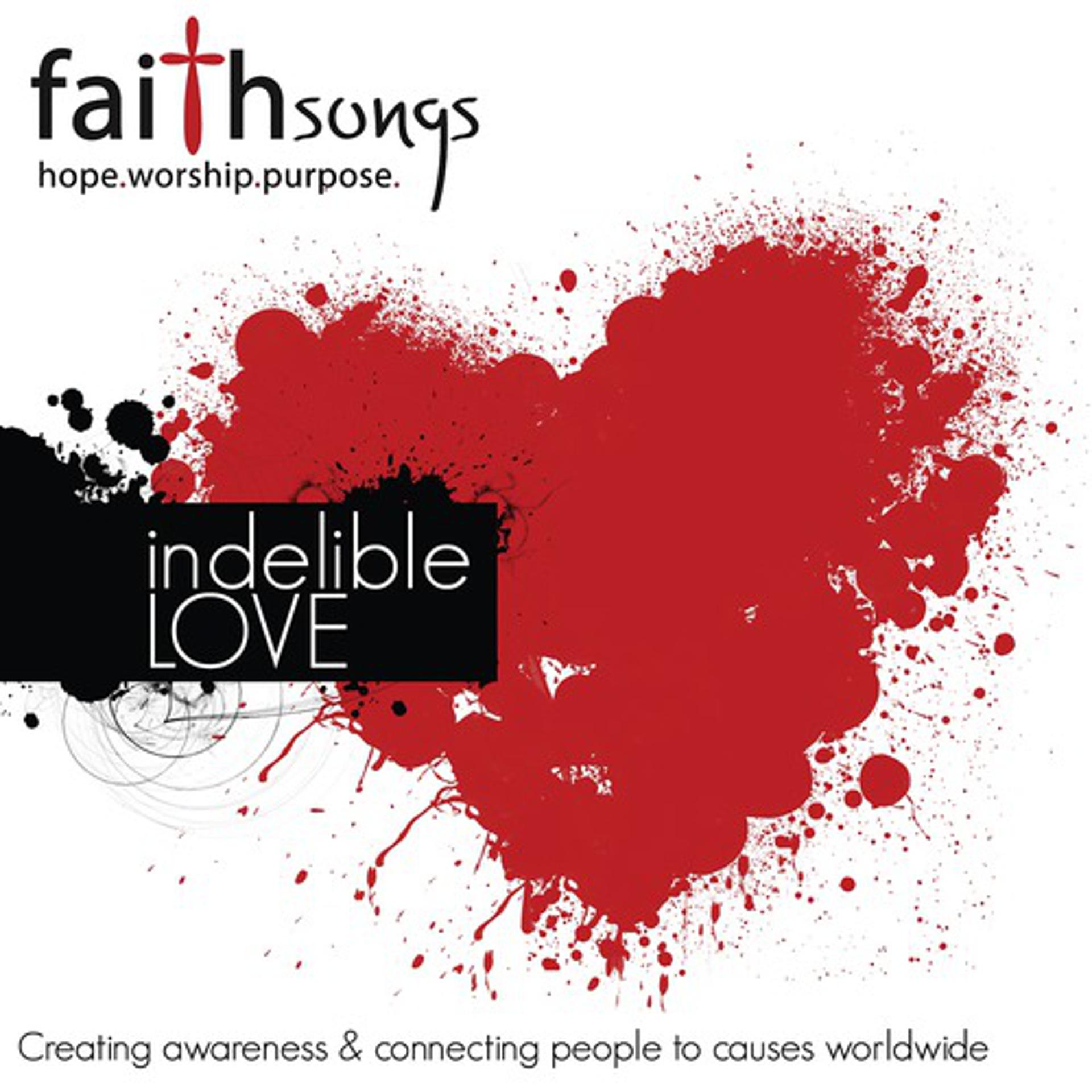 Постер альбома Faithsongs: Indelible Love