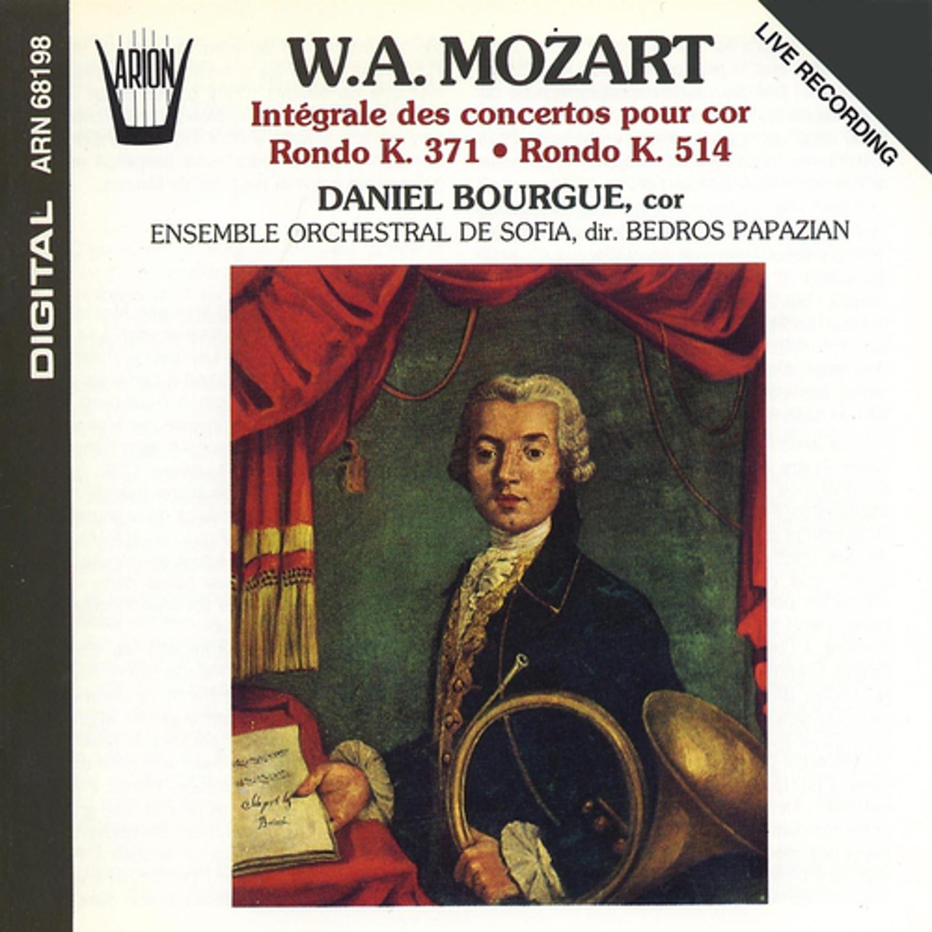 Постер альбома Mozart : Intégrale des concertos pour cor, Rondo K. 371, Rondo K. 514