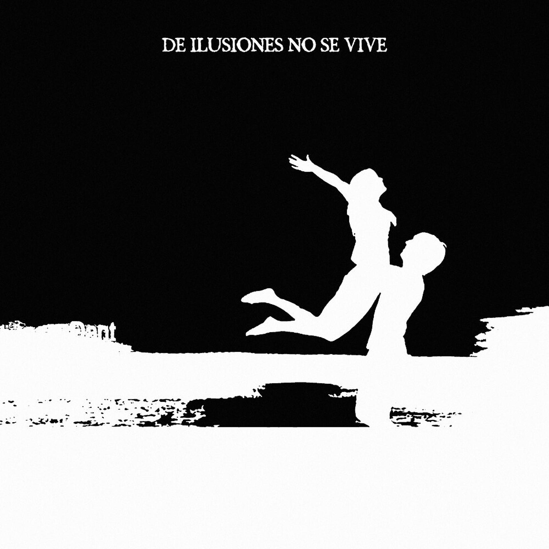 Постер альбома De Ilusiones no se Vive