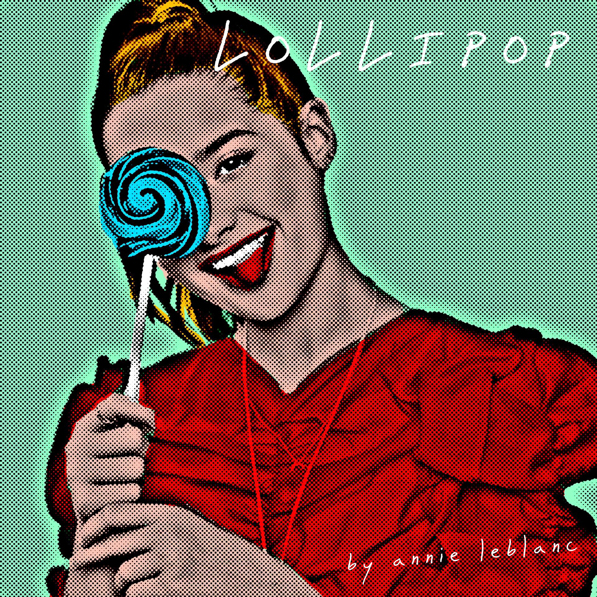 Постер альбома Lollipop by Annie LeBlanc