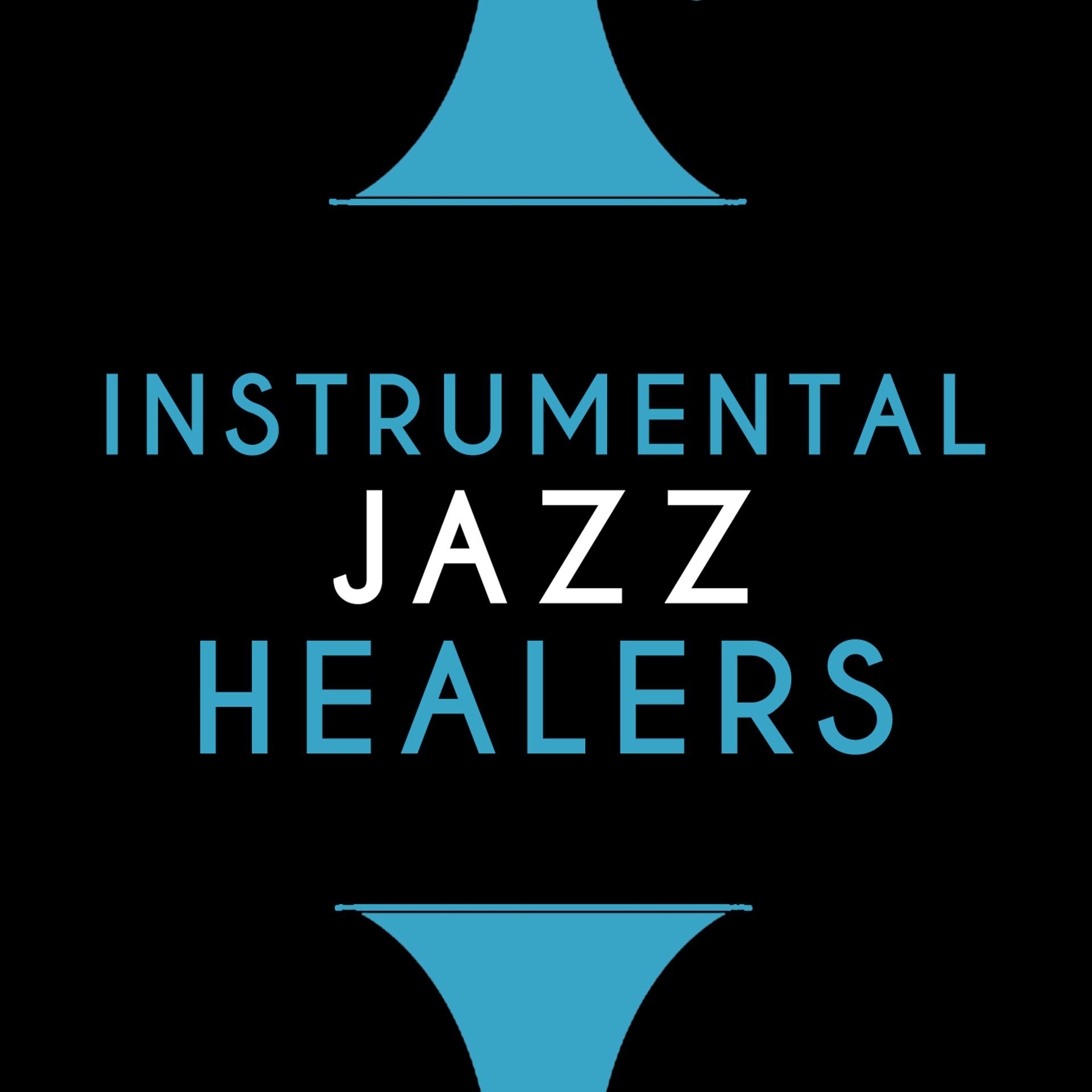 Постер альбома Instrumental Jazz Healers