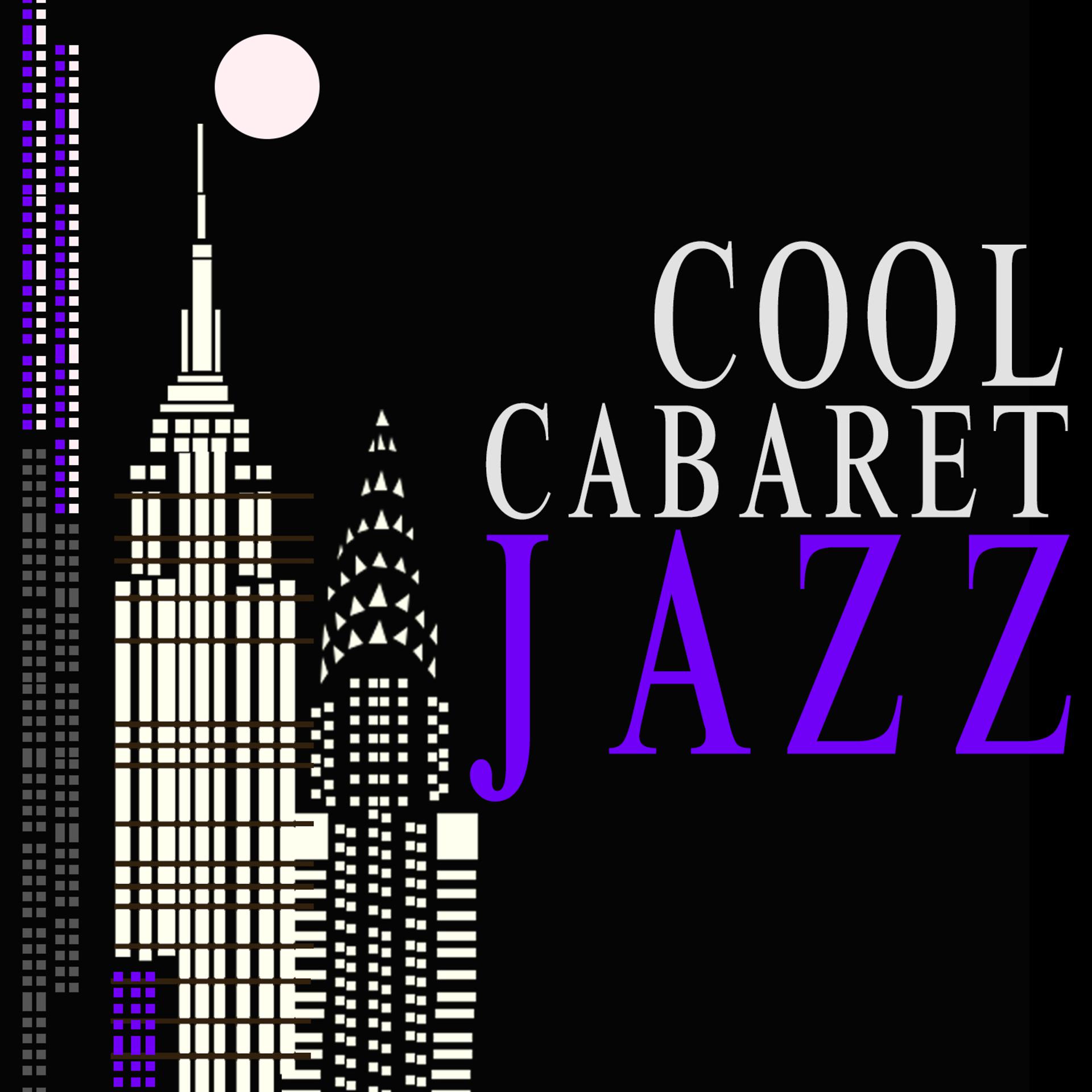Постер альбома Cool Cabaret Jazz