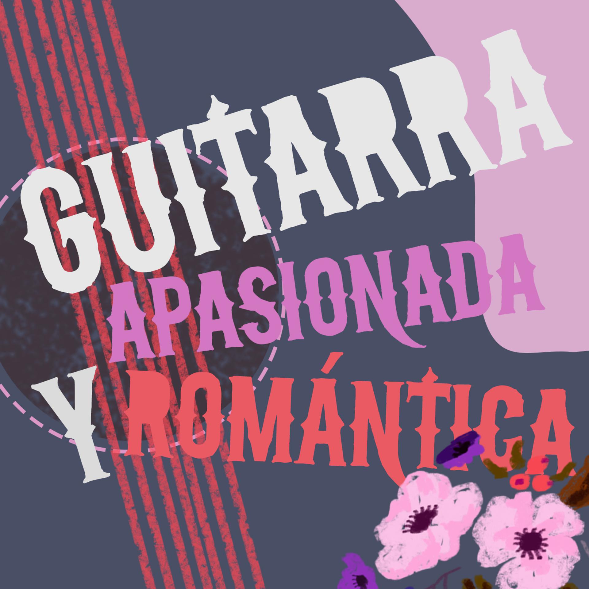 Постер альбома Guitarra Apasionada y Romántica