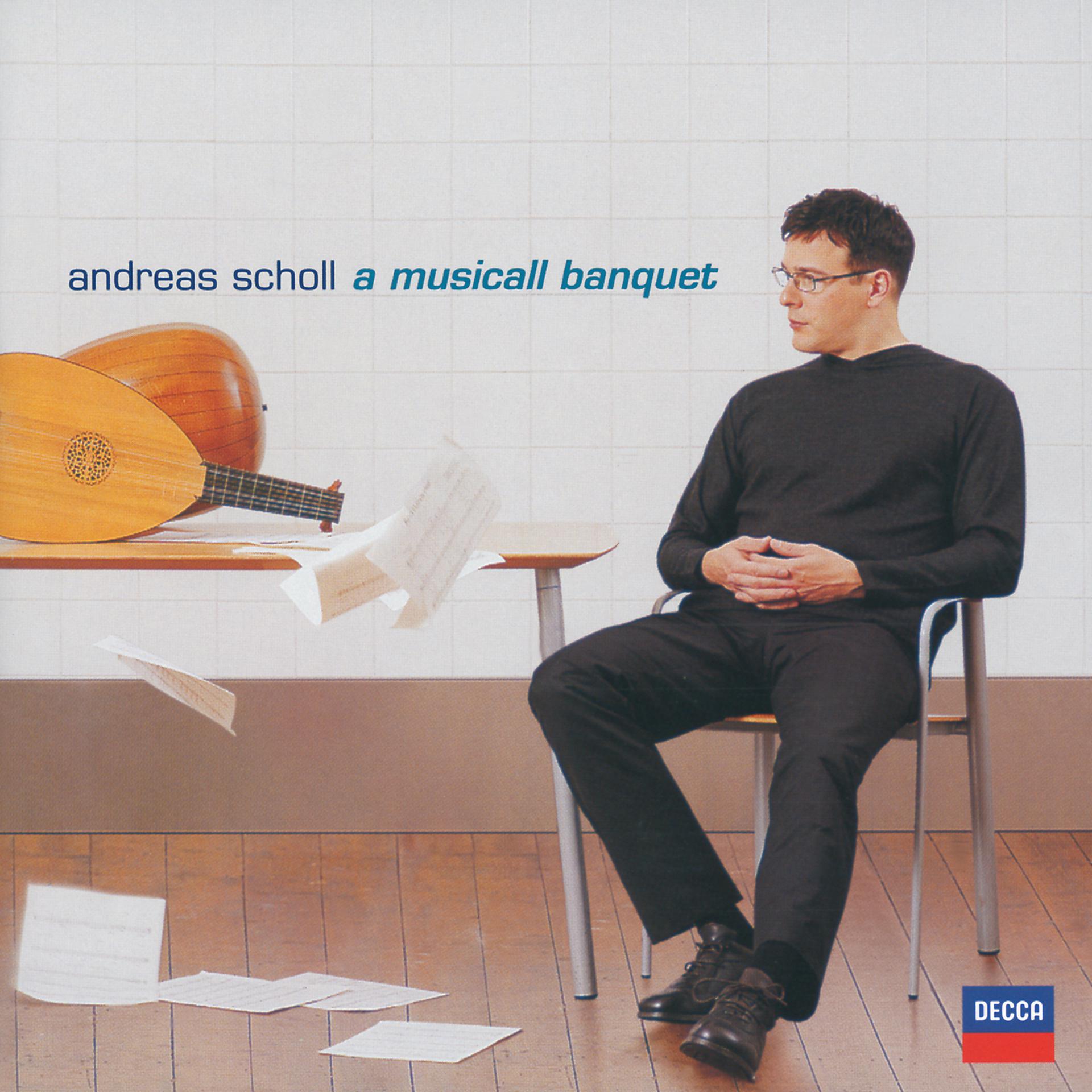 Постер альбома Andreas Scholl - Robert Dowland's "A Musicall Banquet"