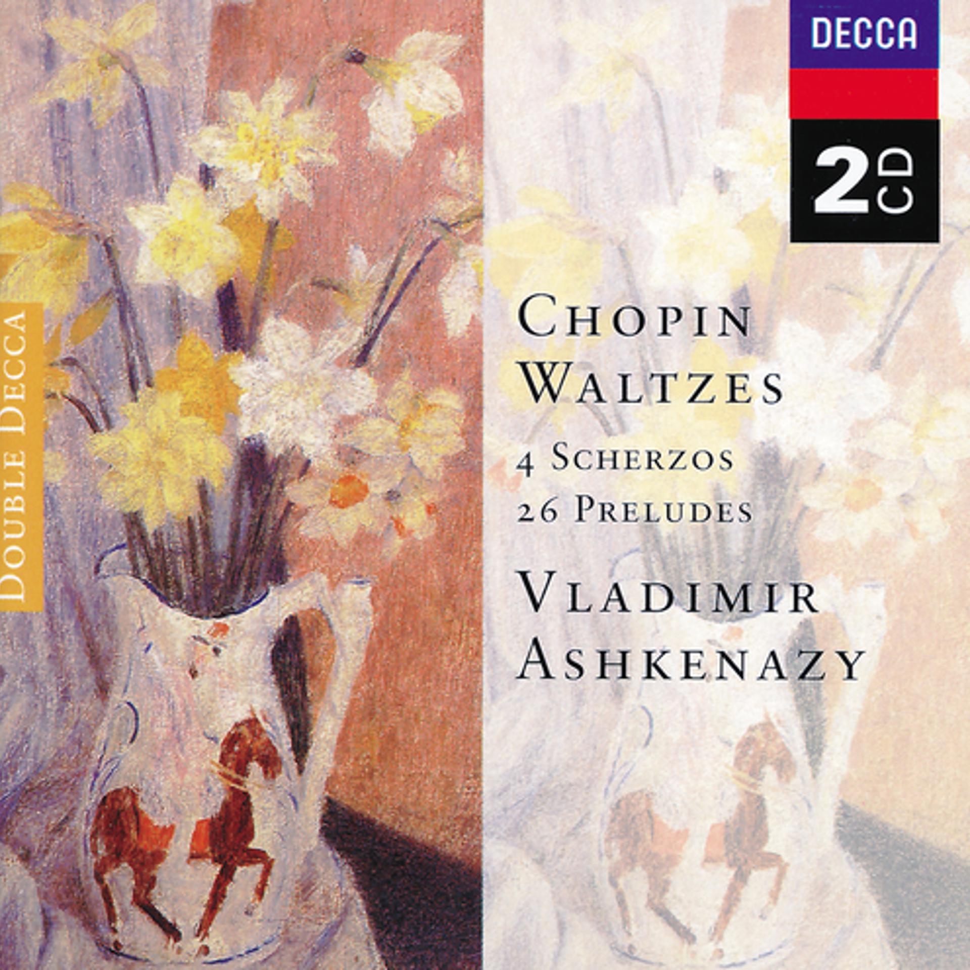 Постер альбома Chopin: Waltzes; 4 Scherzos; 26 Preludes