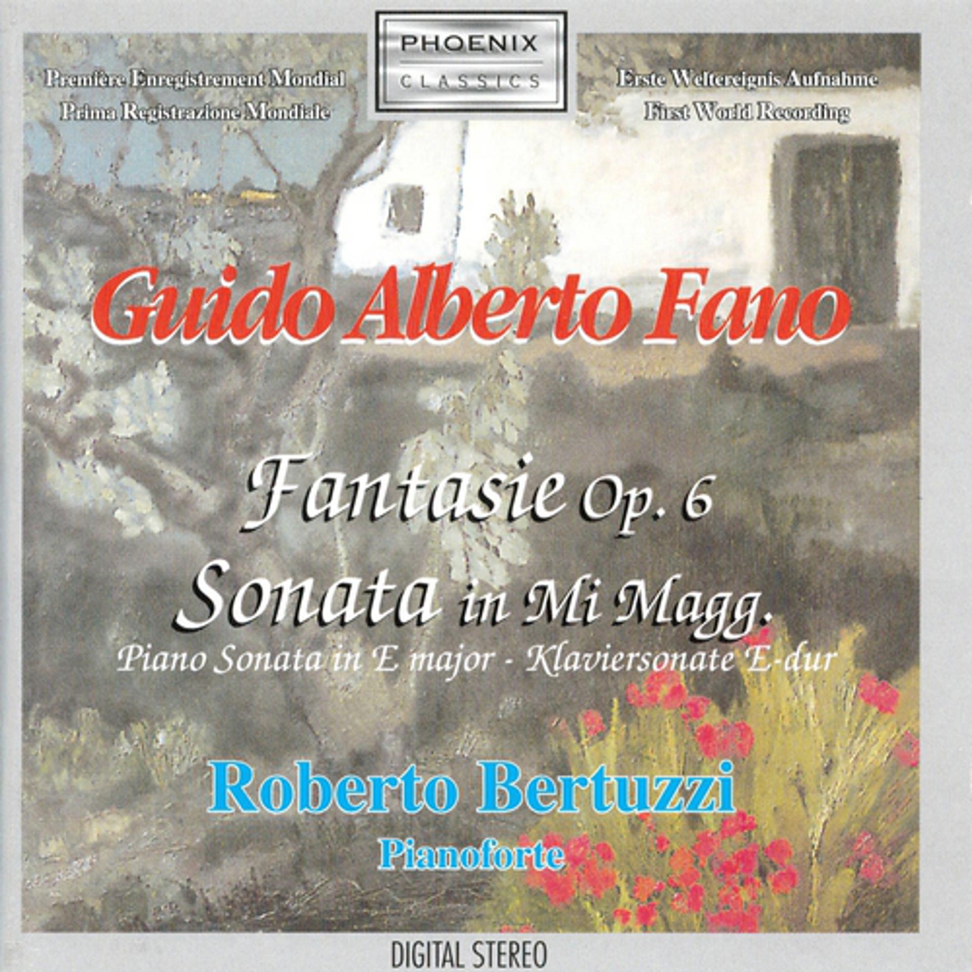 Постер альбома Guido Alberto Fano : Fantasie Op. 6, Sonata in Mi maggiore