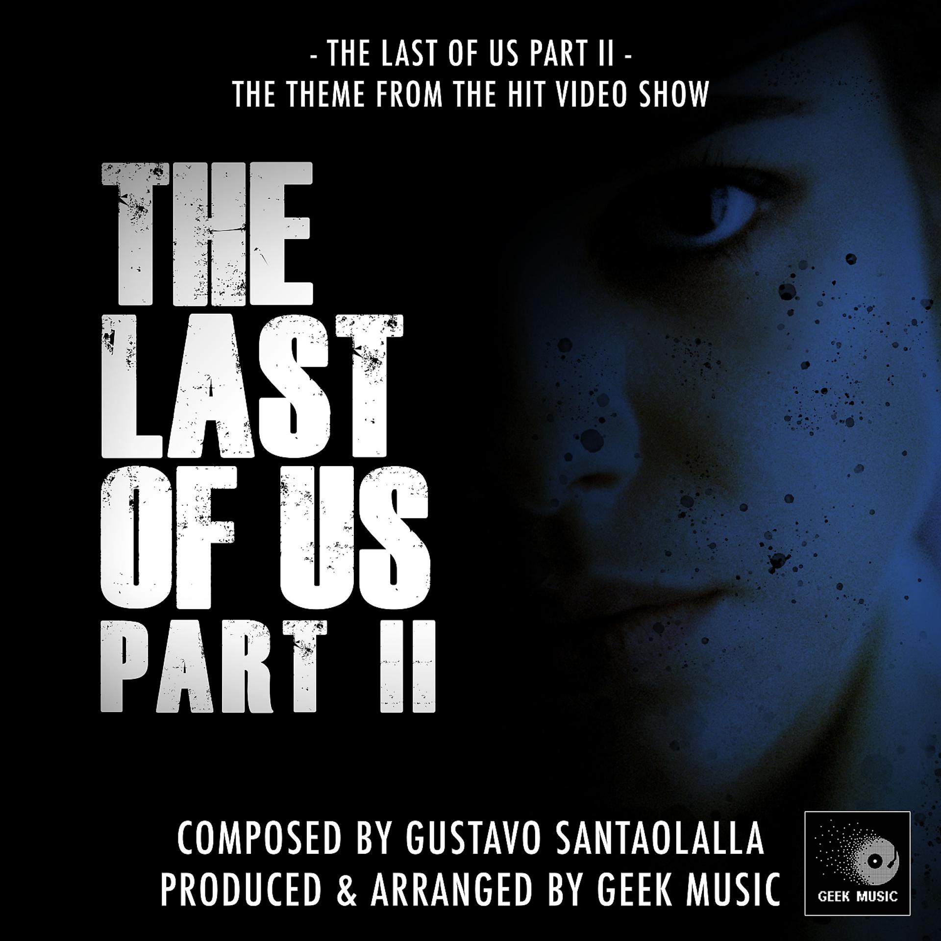 Постер альбома The Last Of Us, Pt. 2 (From "The Last Of Us, Pt. 2")