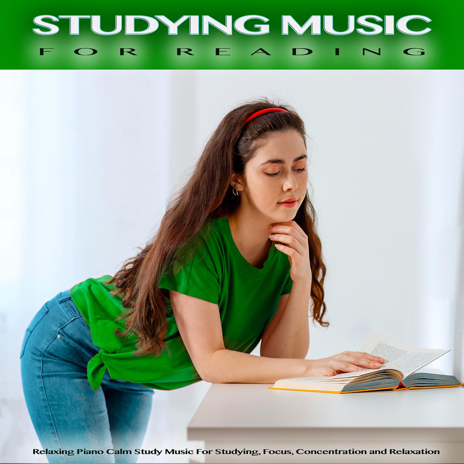 Постер альбома Studying Music For Reading: Relaxing Piano Calm Study Music For Studying, Focus, Concentration and Relaxation
