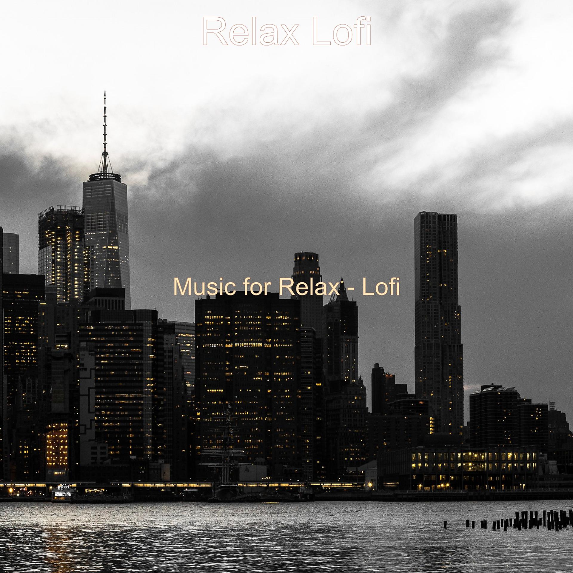 Постер альбома Music for Relax - Lofi